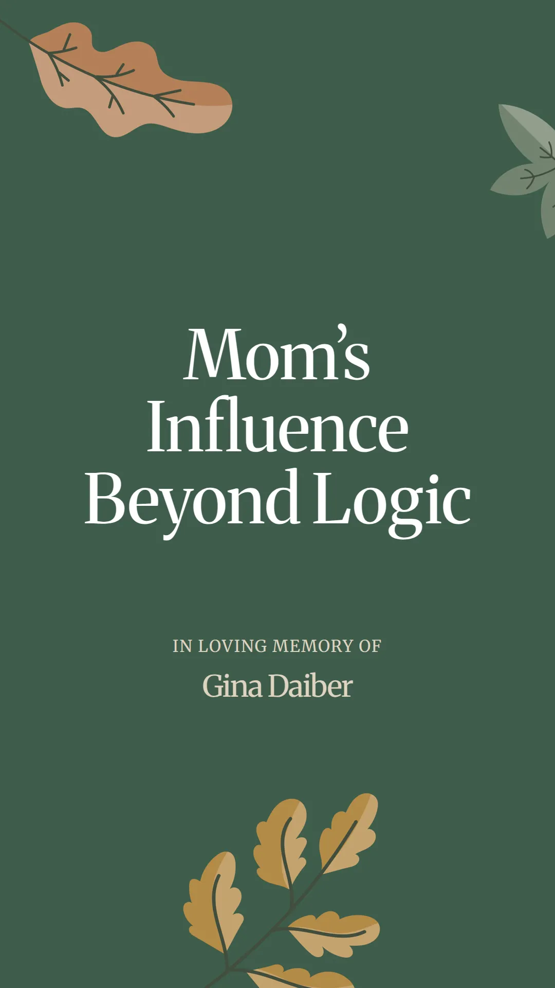 Mom’s Influence Beyond Logic