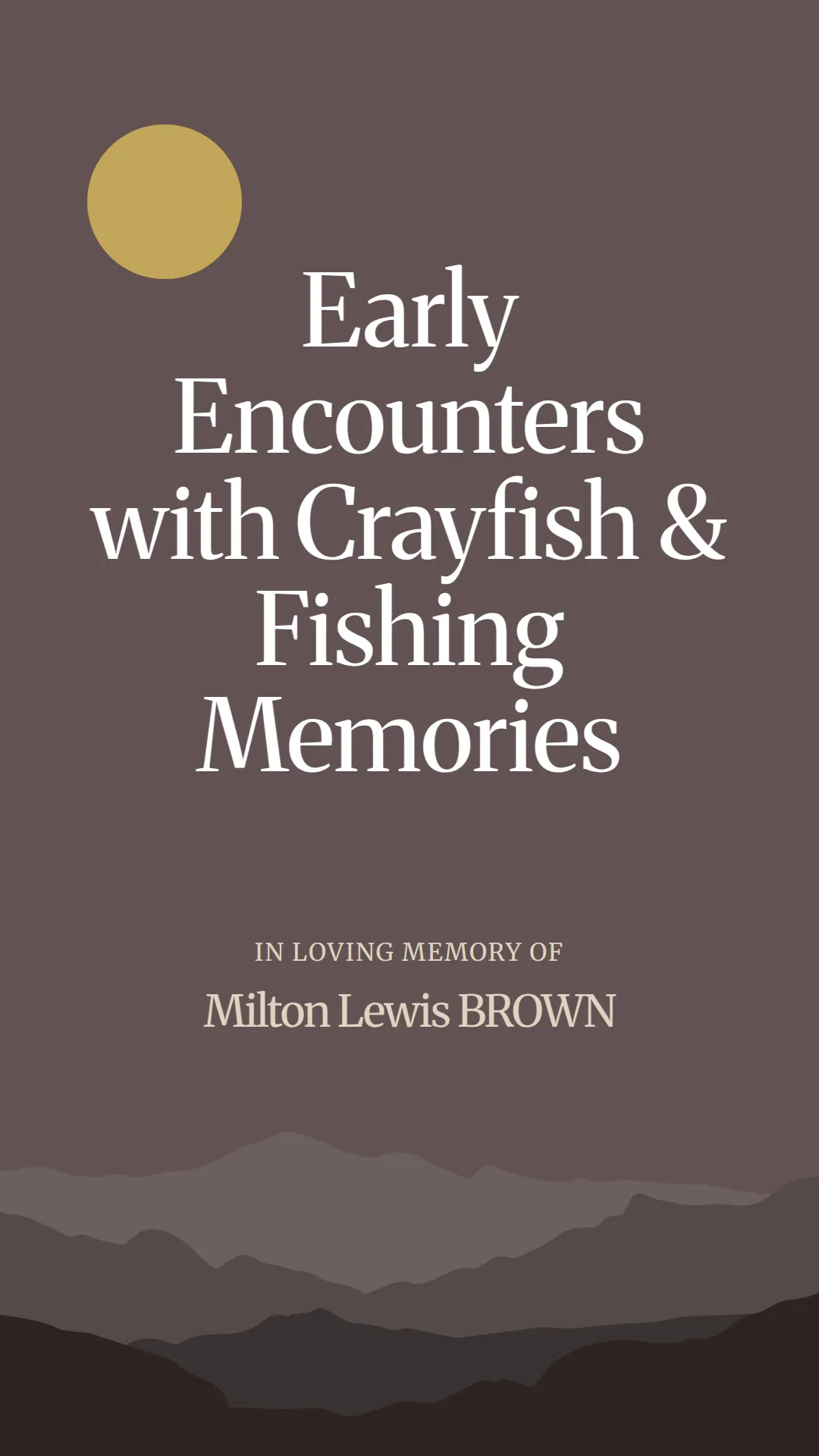 Early Encounters with Crayfish and Fishing Memories