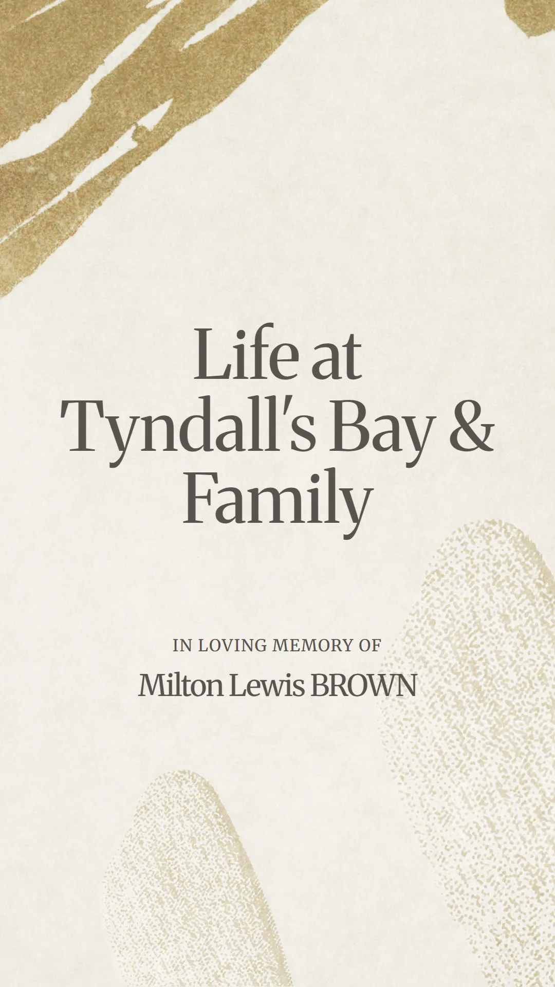 Life at Tyndall's Bay and Family