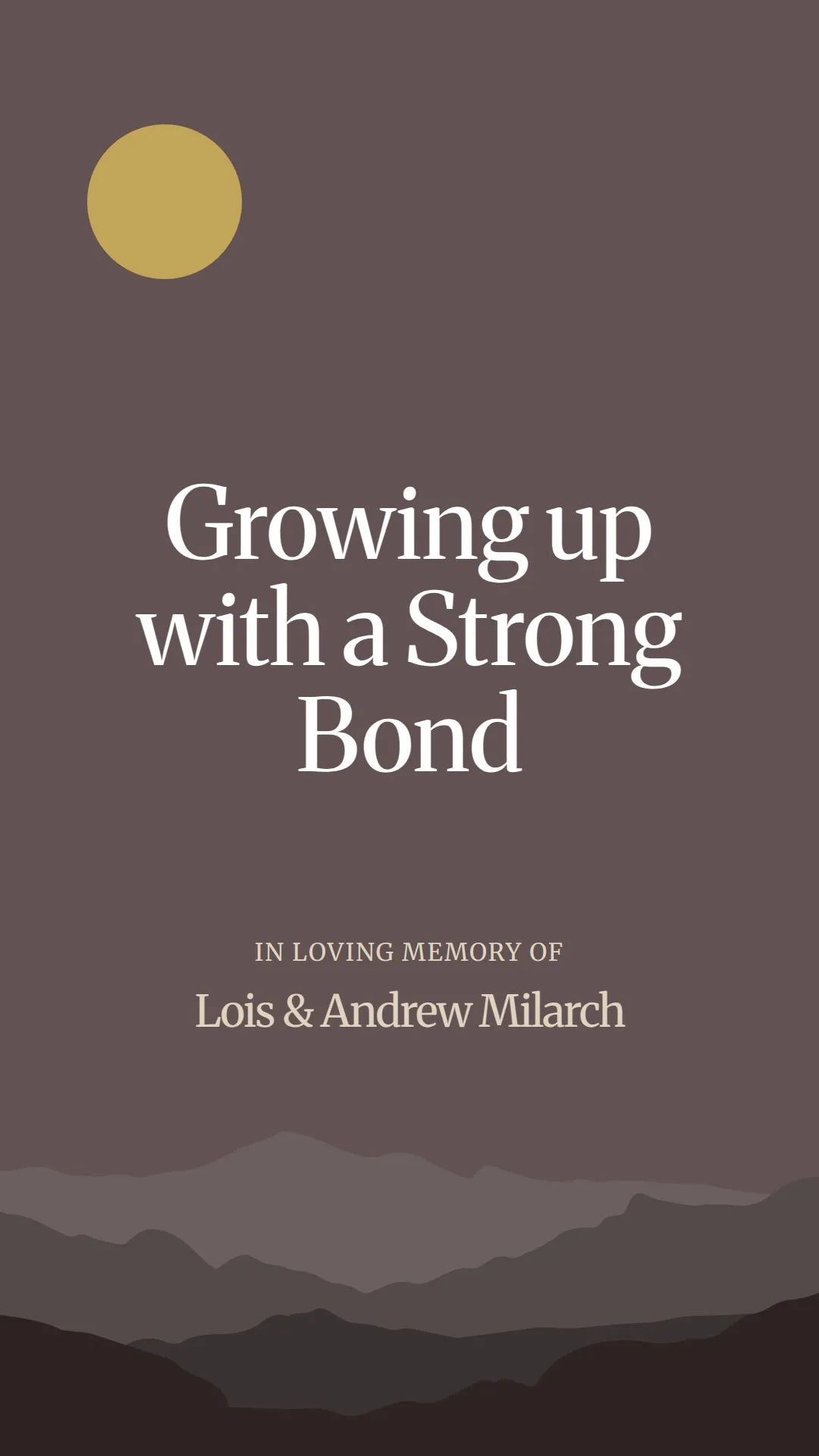 Growing up with a Strong Bond
