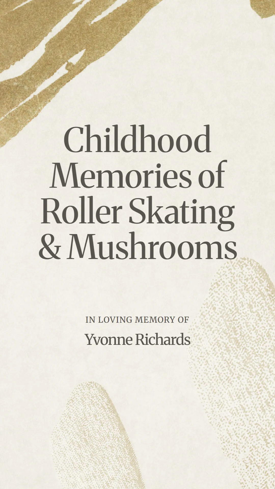 Childhood Memories of Roller Skating and Mushrooms