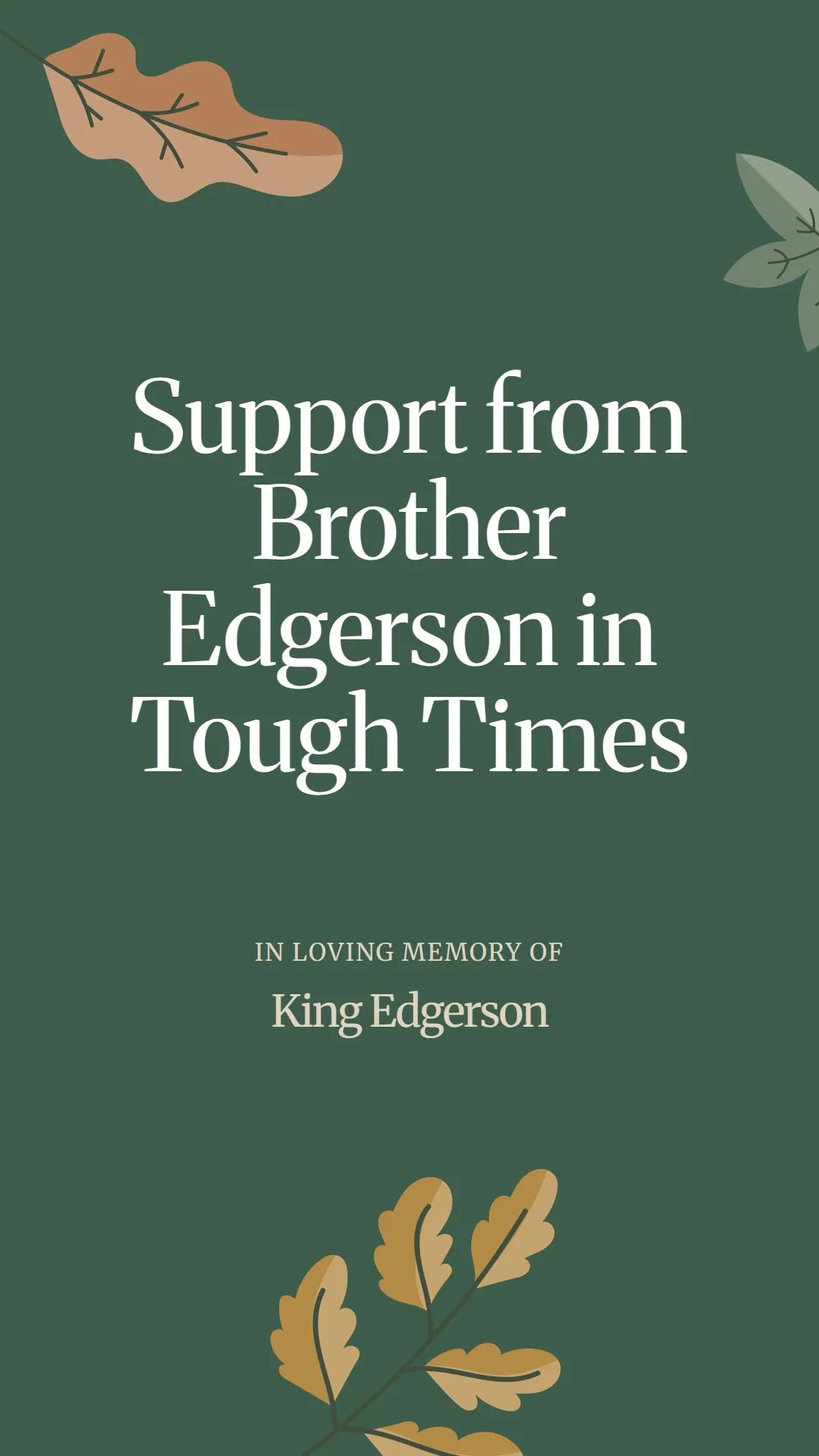 Support from Brother Edgerson in Tough Times