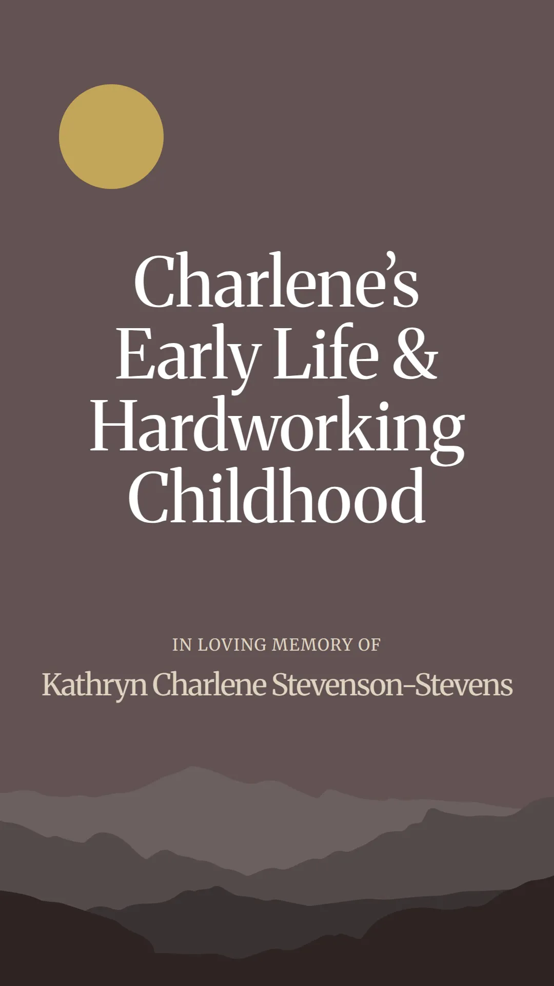 Charlene’s Early Life and Hardworking Childhood