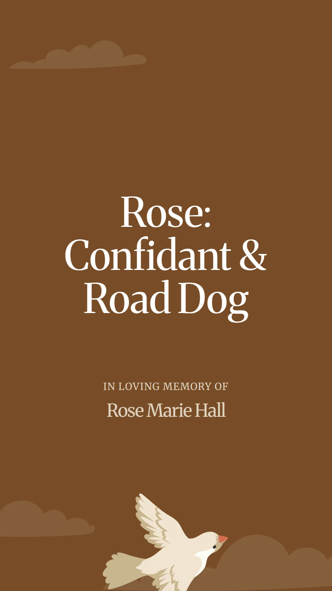 Rose: Confidant and Road Dog