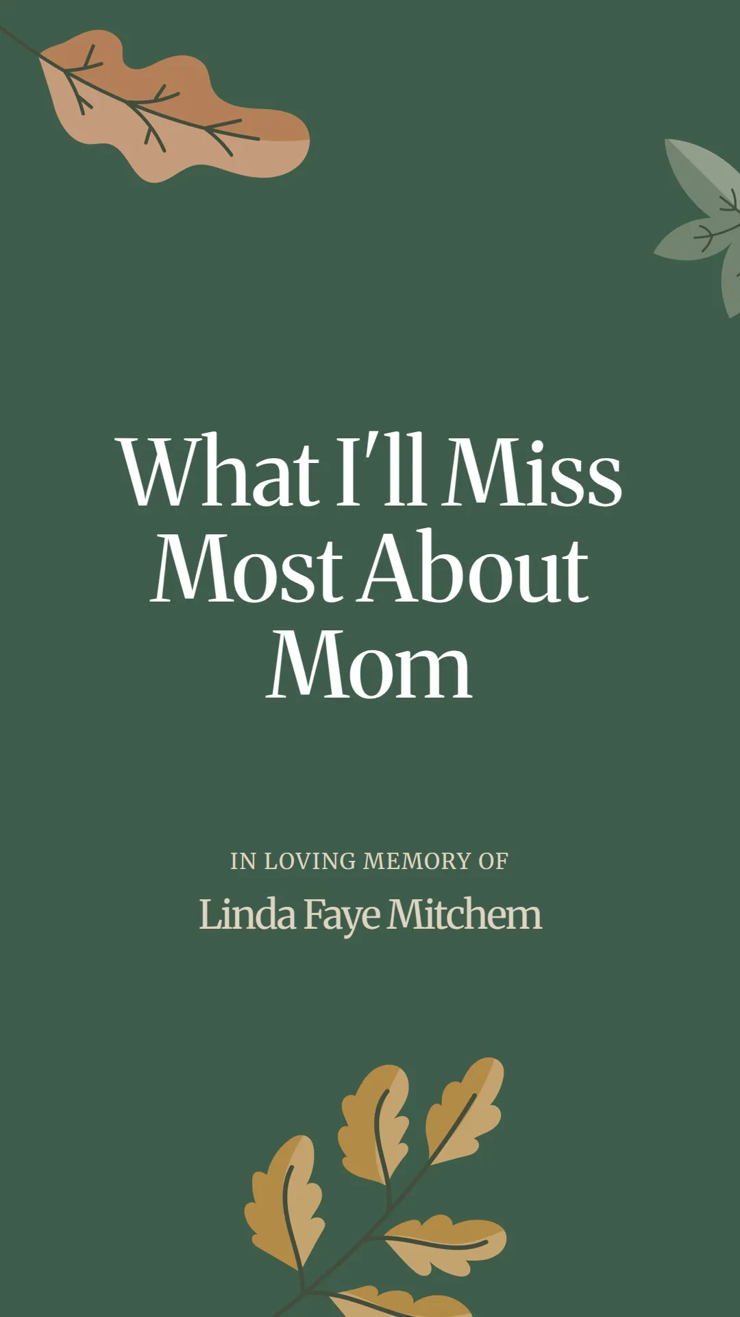What I'll Miss Most About Mom