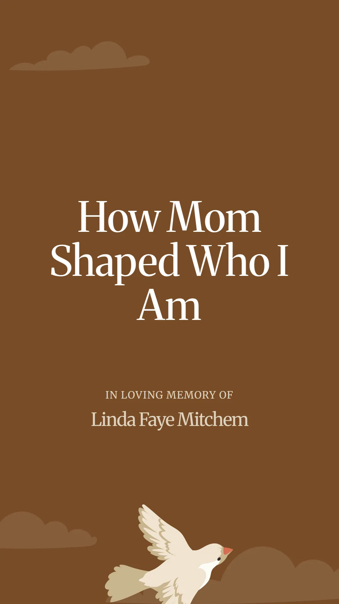 How Mom Shaped Who I Am