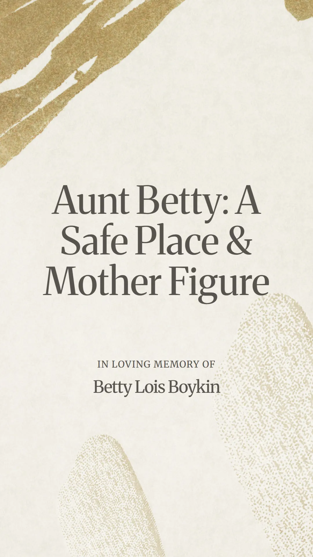 Aunt Betty: A Safe Place and Mother Figure