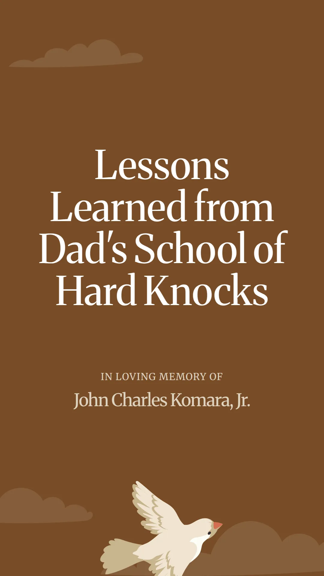 Lessons Learned from Dad's School of Hard Knocks