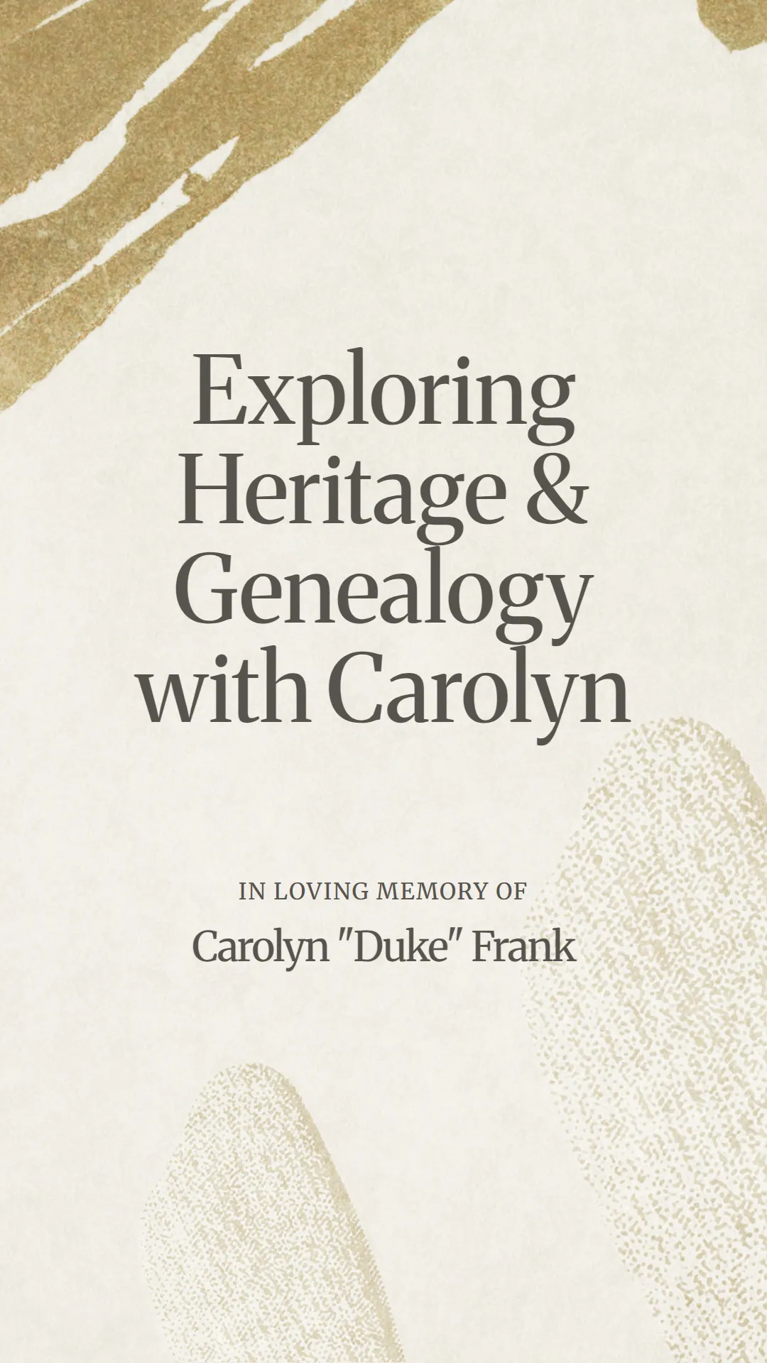 Exploring Heritage and Genealogy with Carolyn