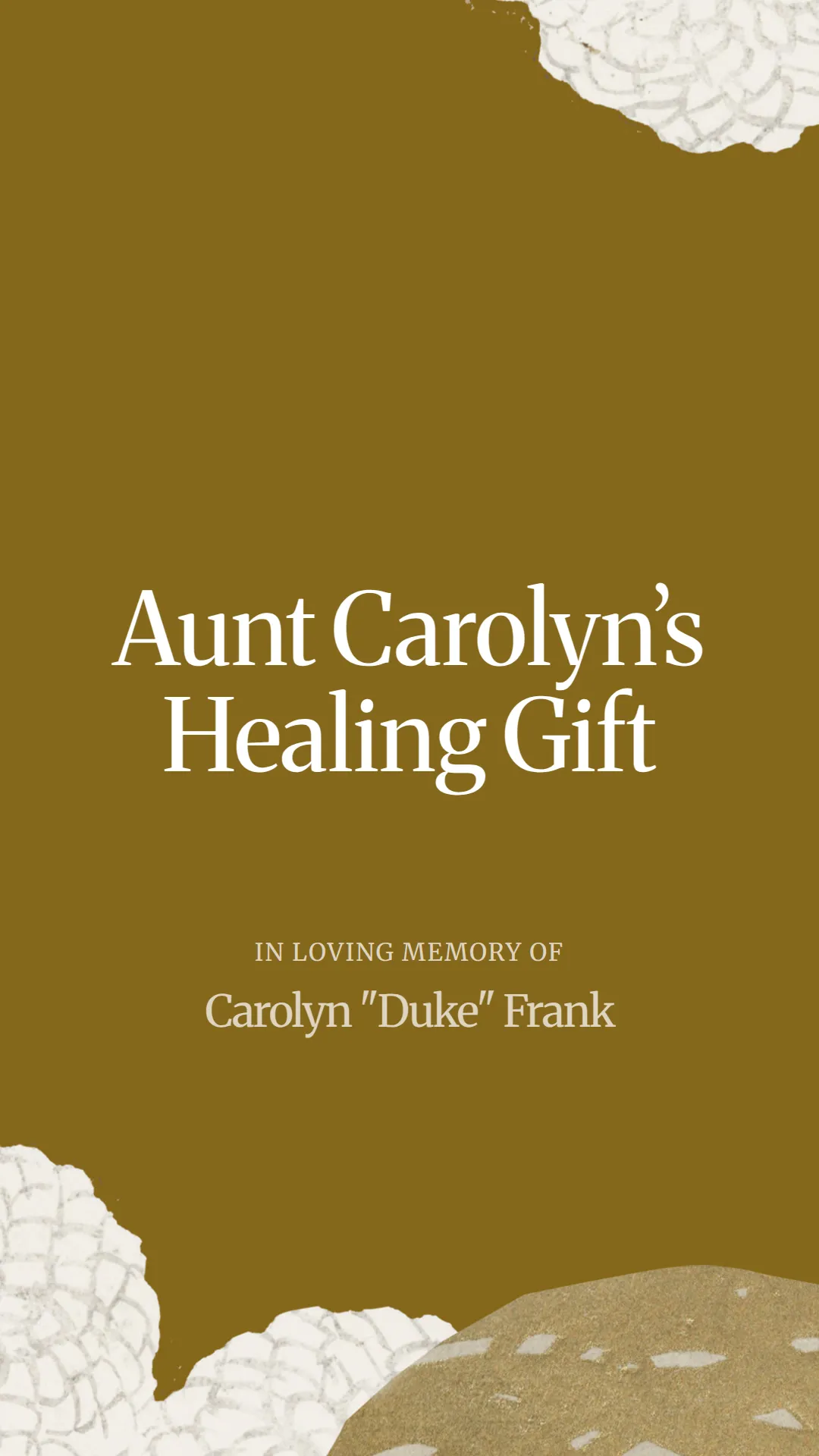 Aunt Carolyn’s Healing Gift