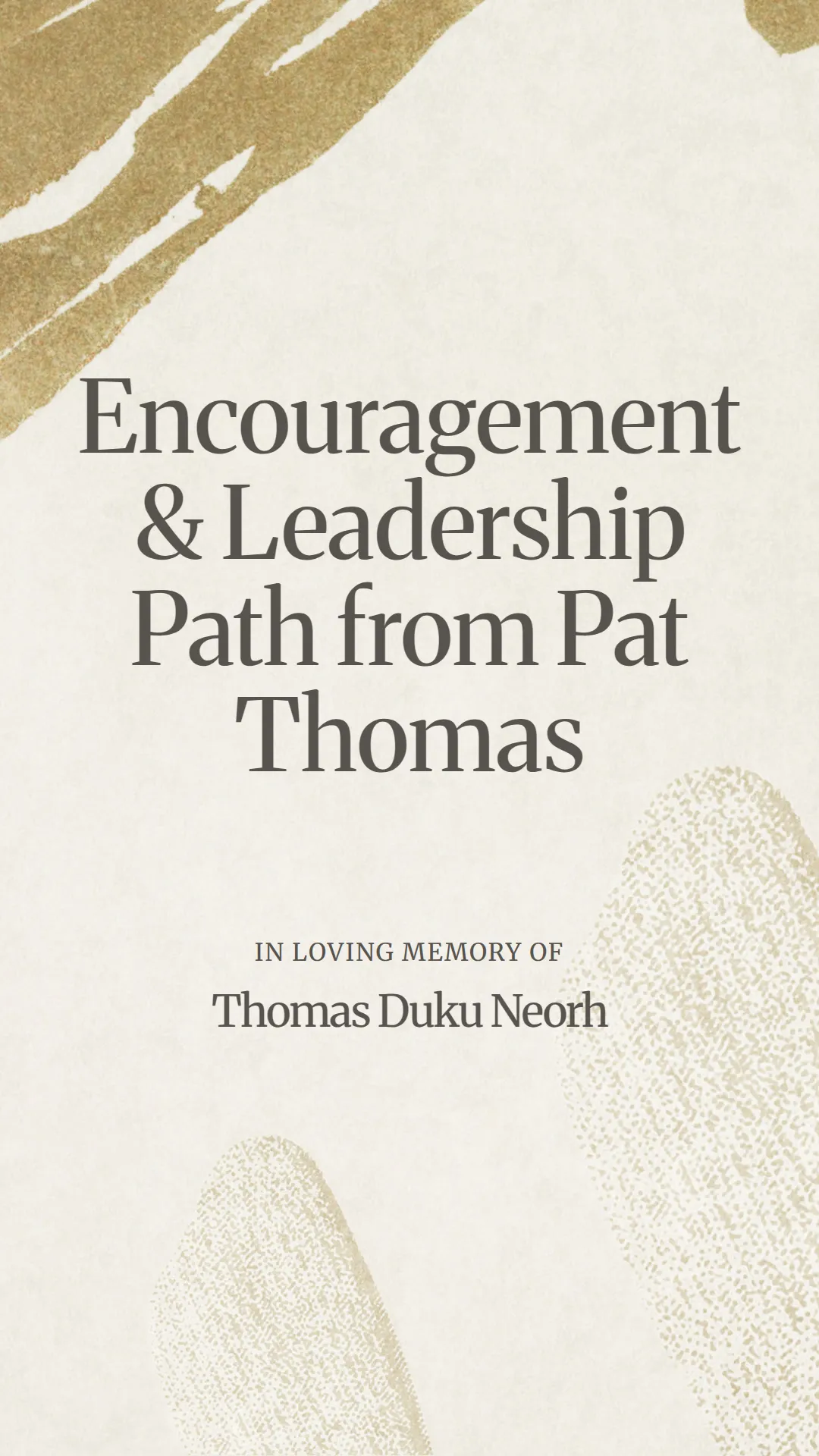 Encouragement and Leadership Path from Pat Thomas