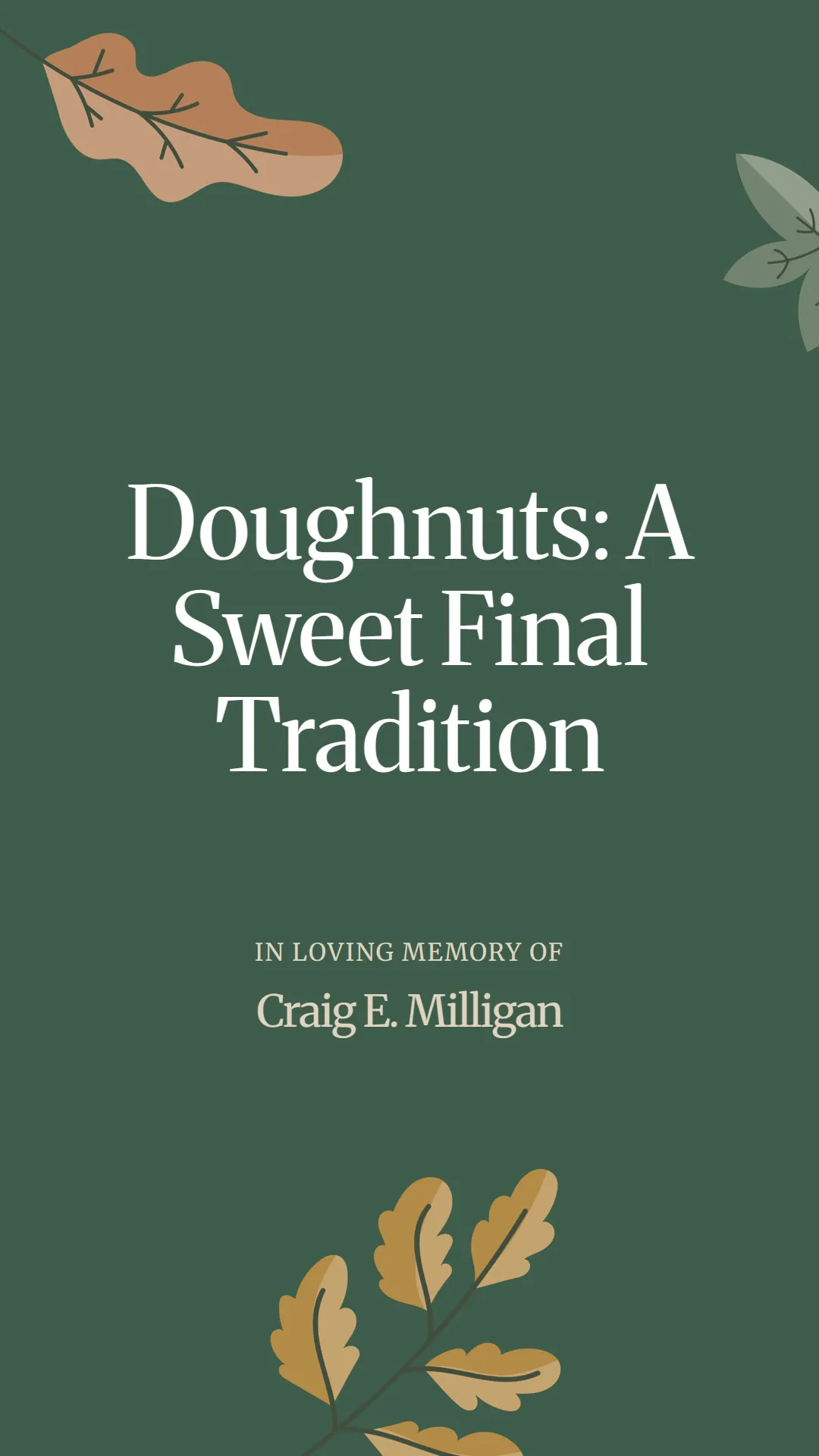 Doughnuts: A Sweet Final Tradition