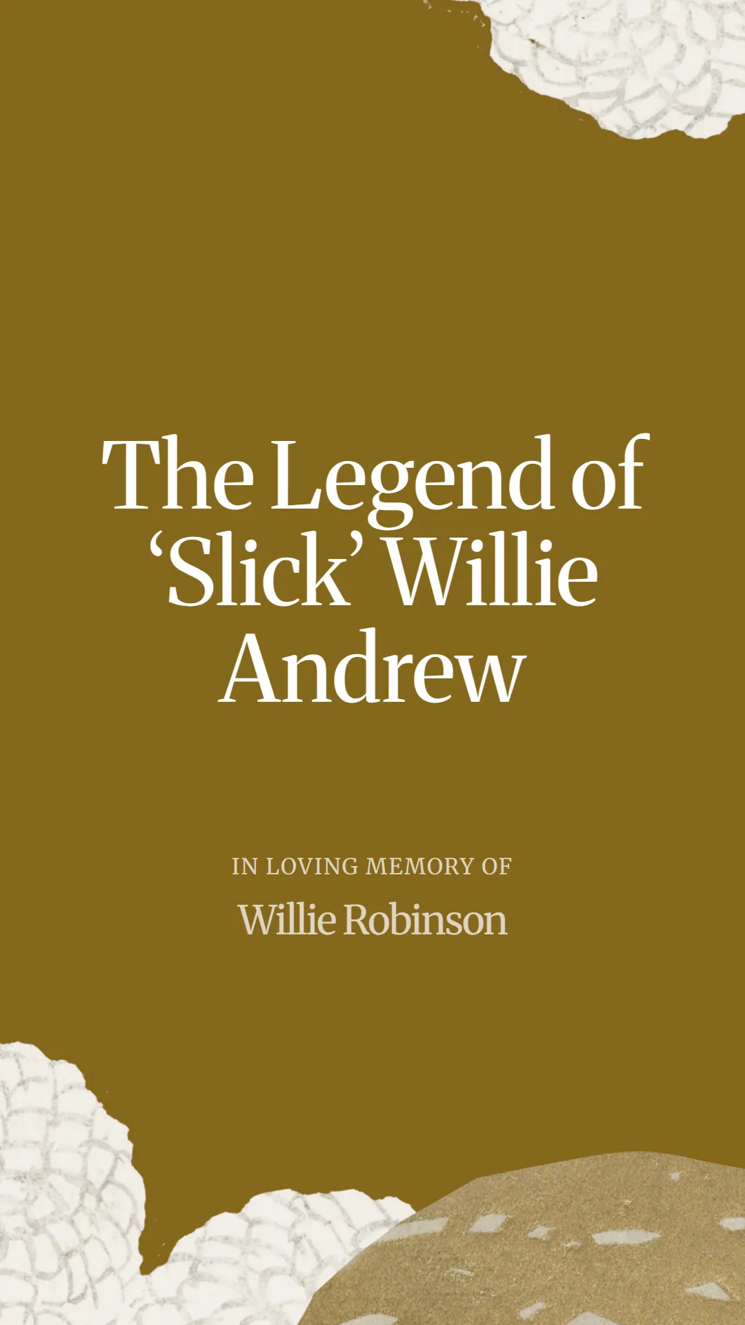 The Legend of ‘Slick’ Willie Andrew