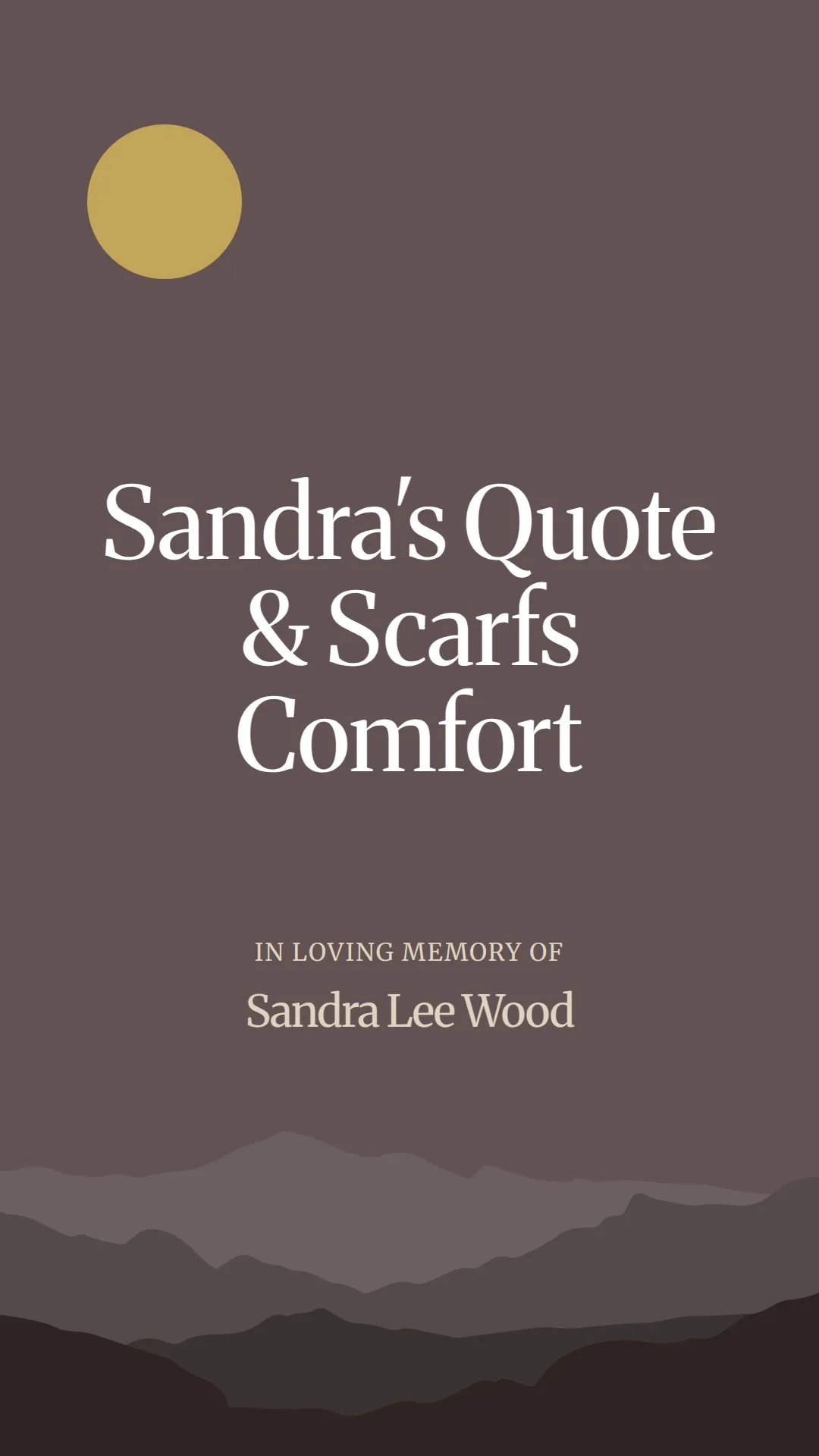 Sandra's Quote and Scarfs Comfort
