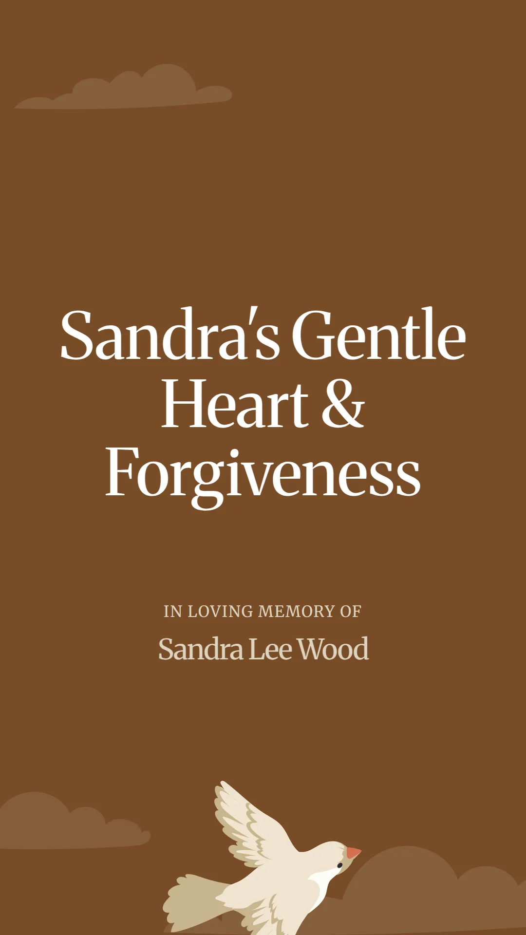 Sandra's Gentle Heart and Forgiveness