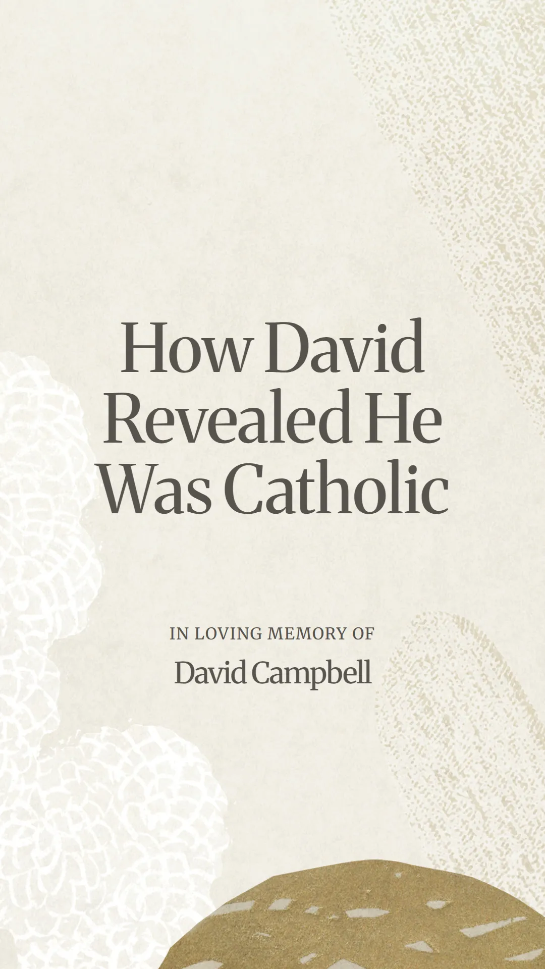 How David Revealed He Was Catholic