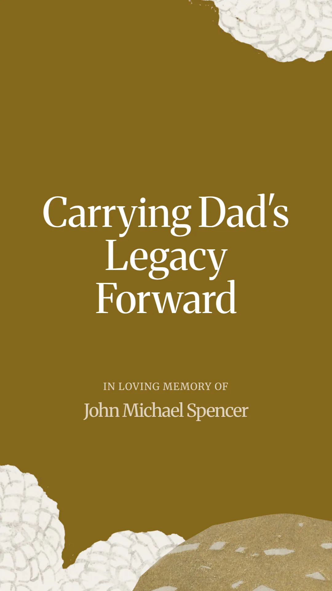 Carrying Dad's Legacy Forward