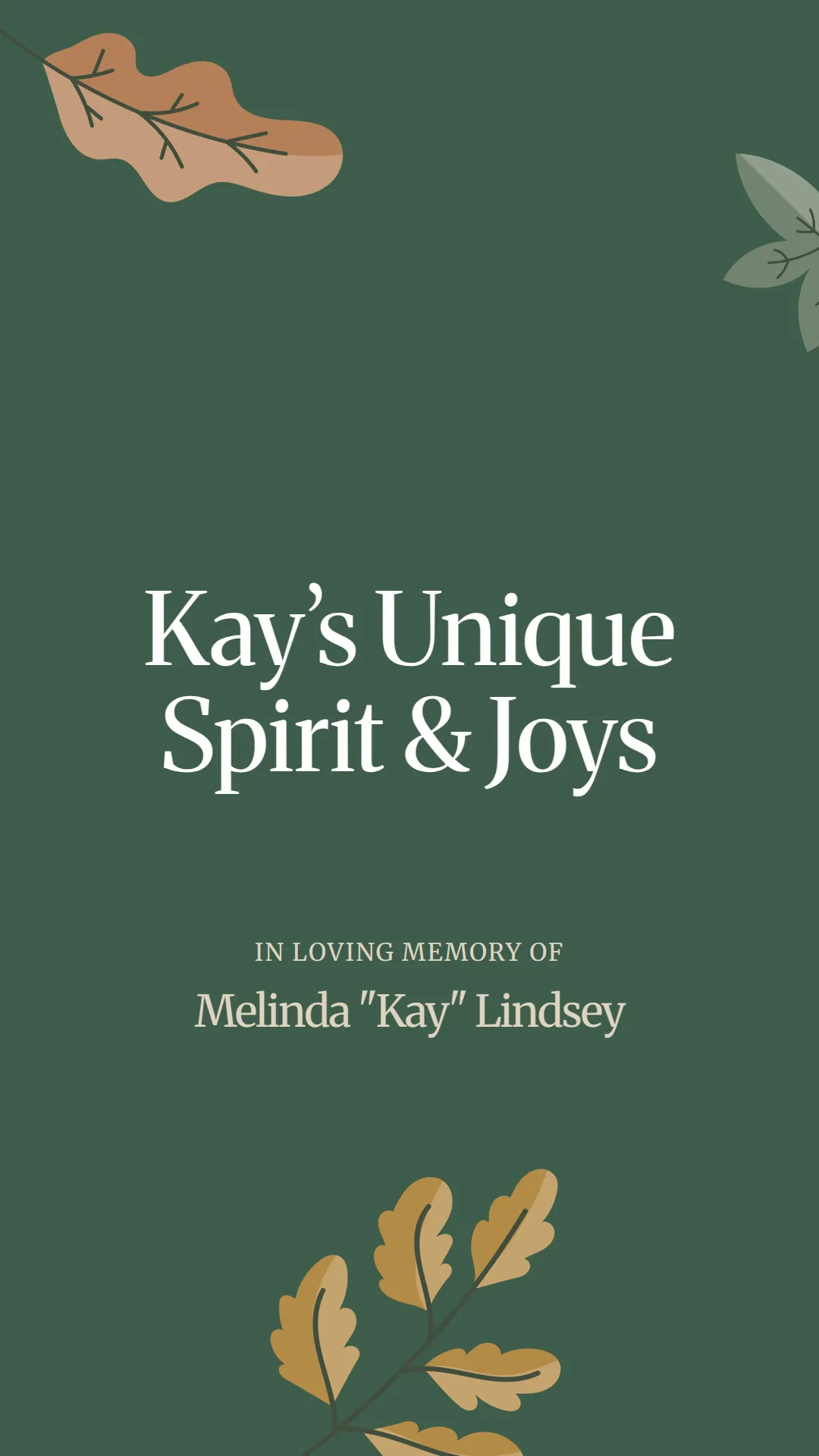 Kay’s Unique Spirit and Joys