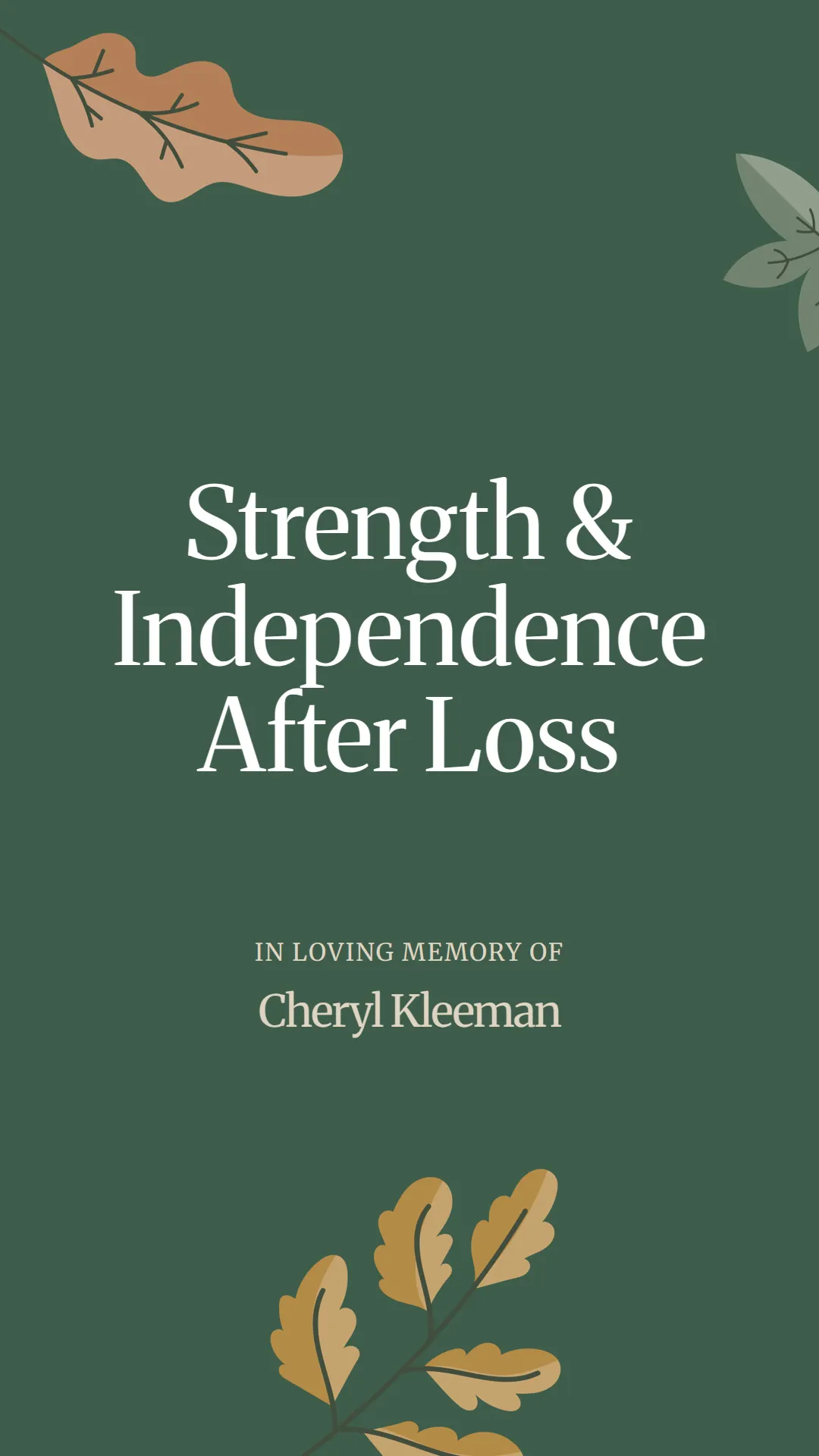 Strength and Independence After Loss