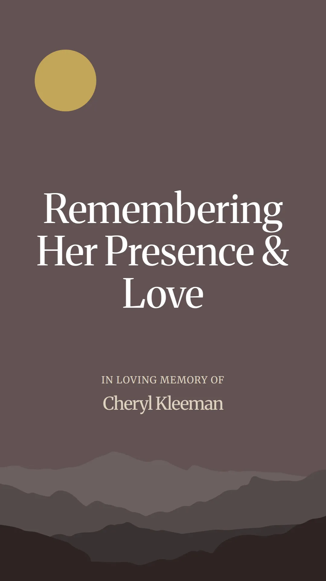 Remembering Her Presence and Love