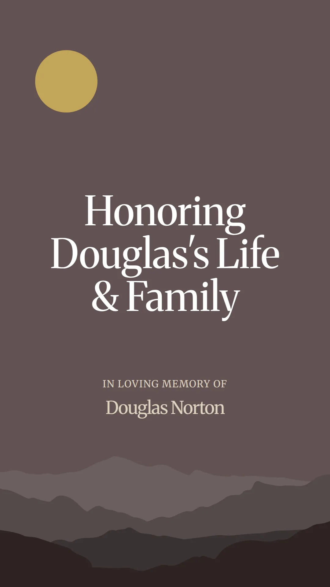 Honoring Douglas's Life and Family