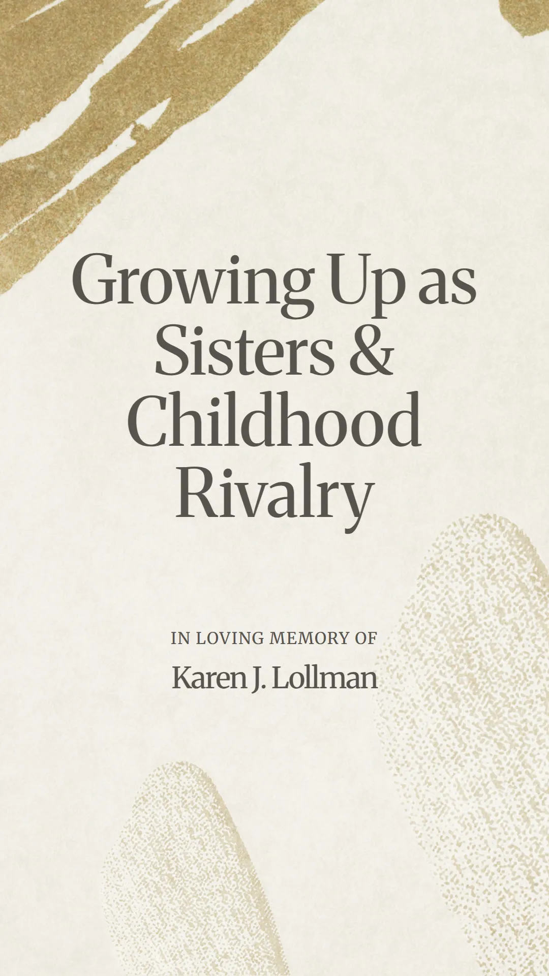 Growing Up as Sisters and Childhood Rivalry