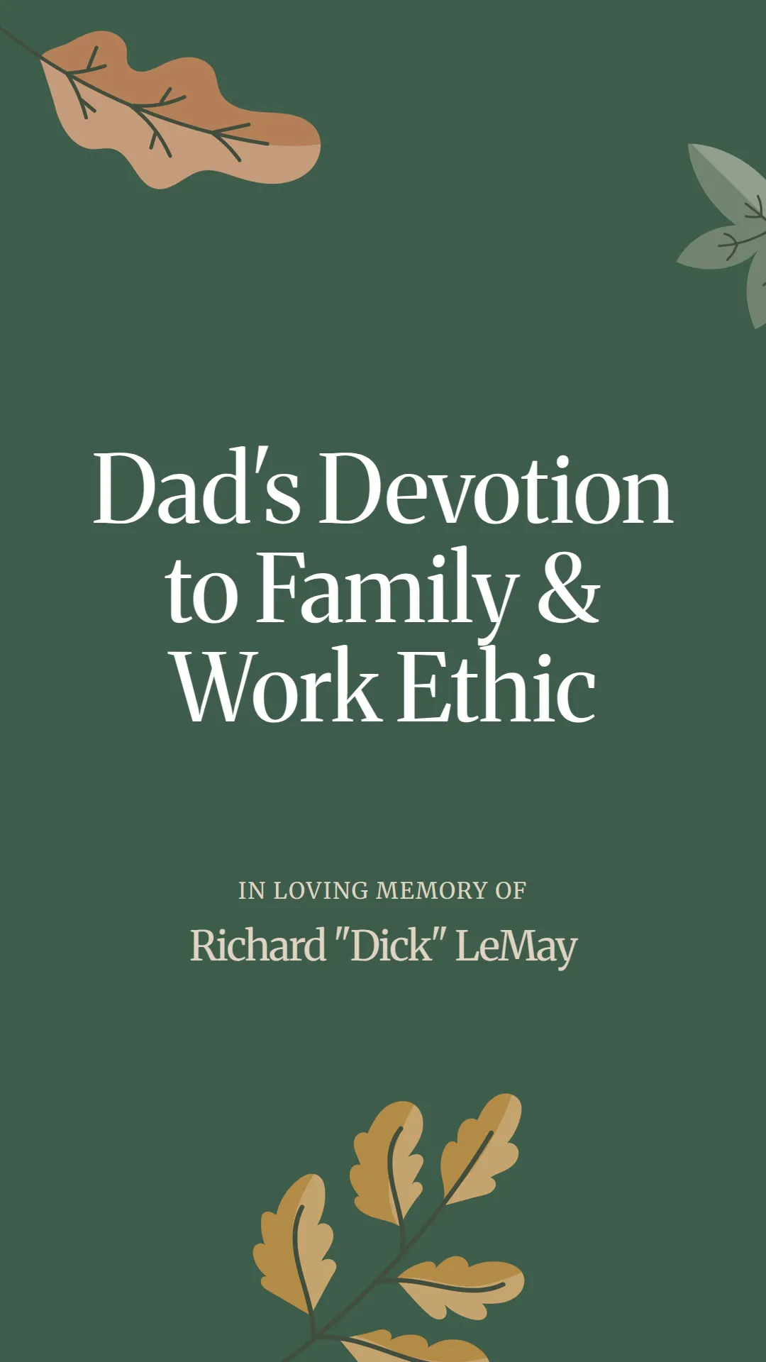 Dad's Devotion to Family and Work Ethic