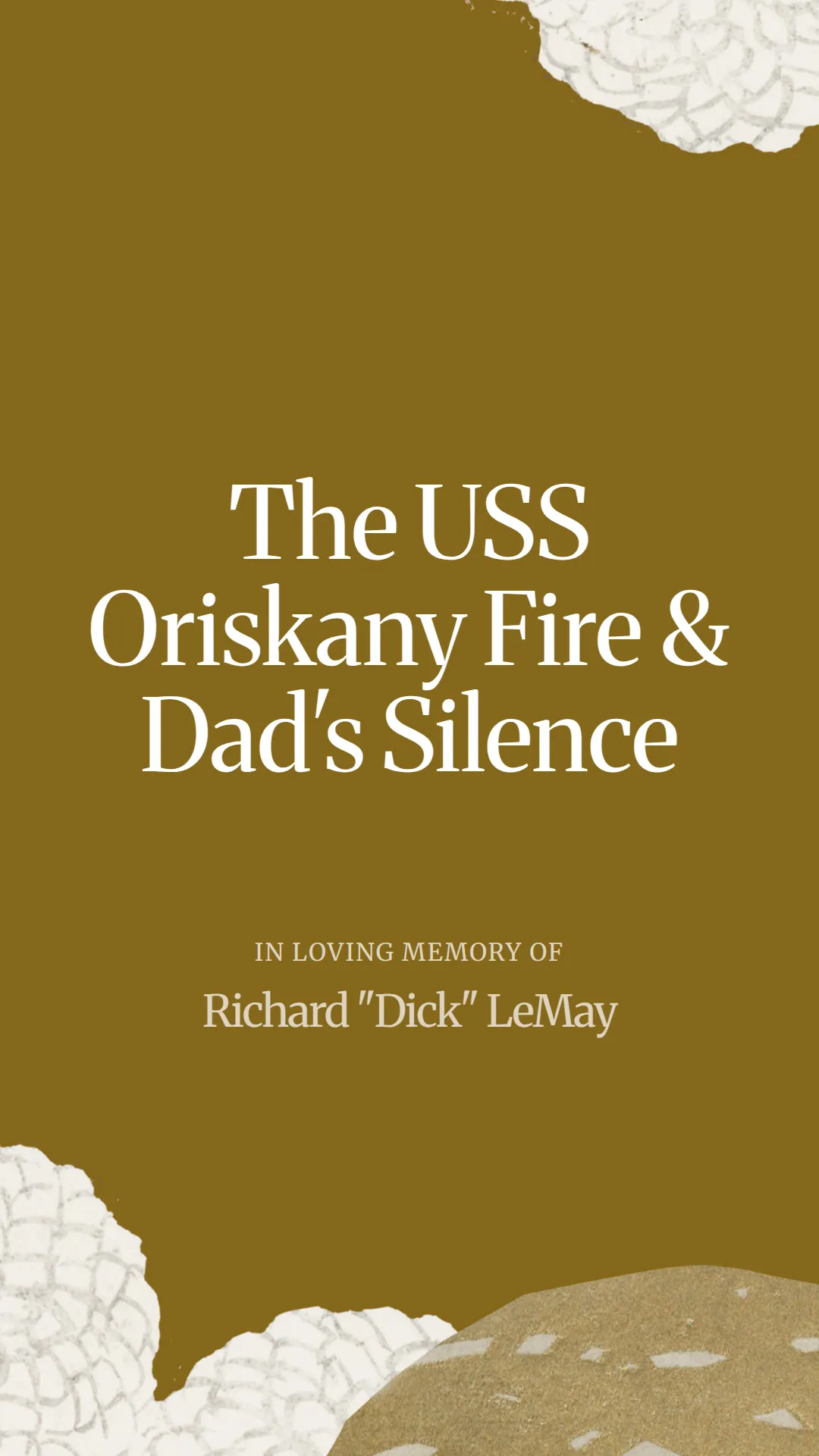The USS Oriskany Fire and Dad's Silence