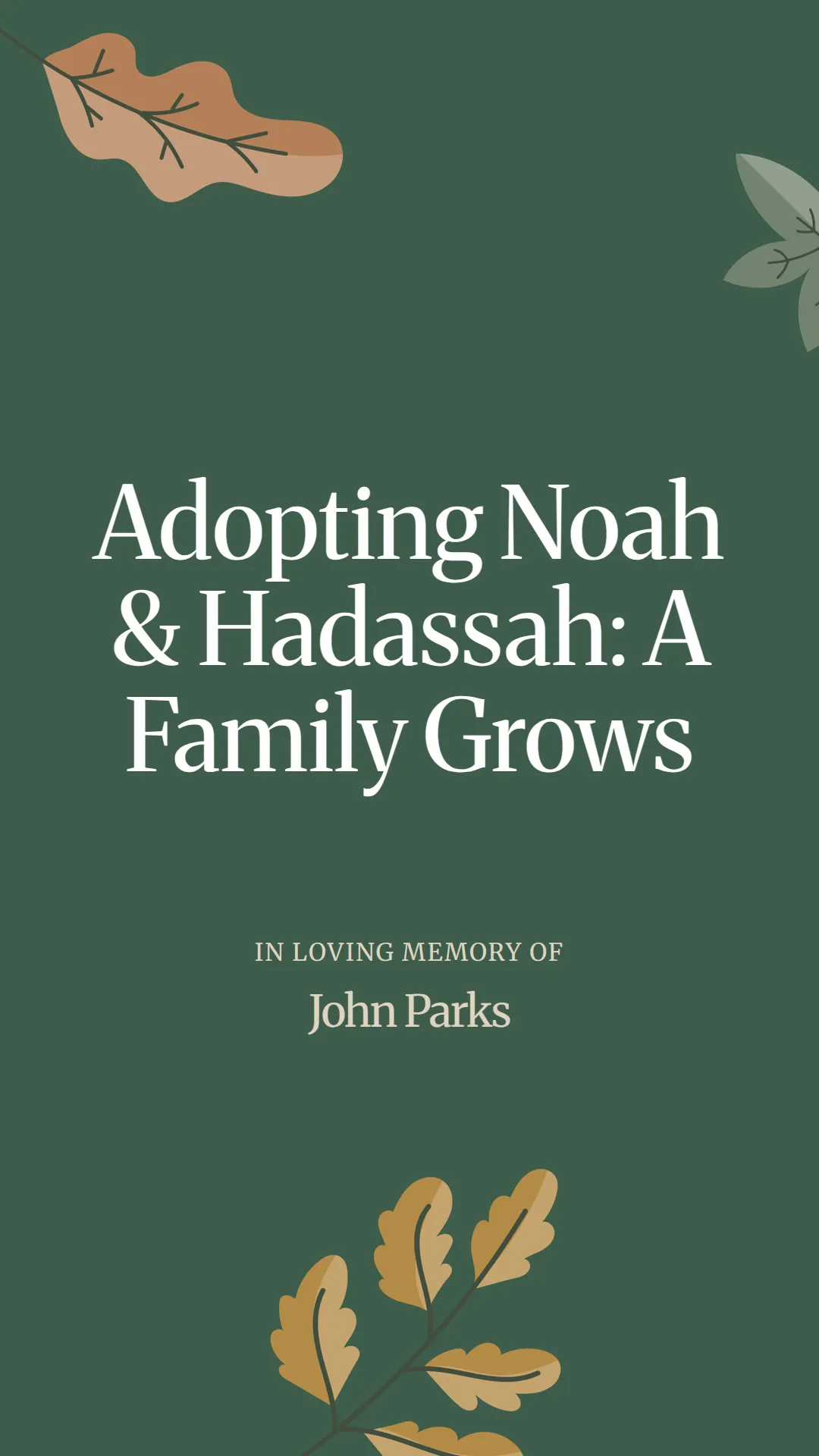 Adopting Noah and Hadassah: A Family Grows