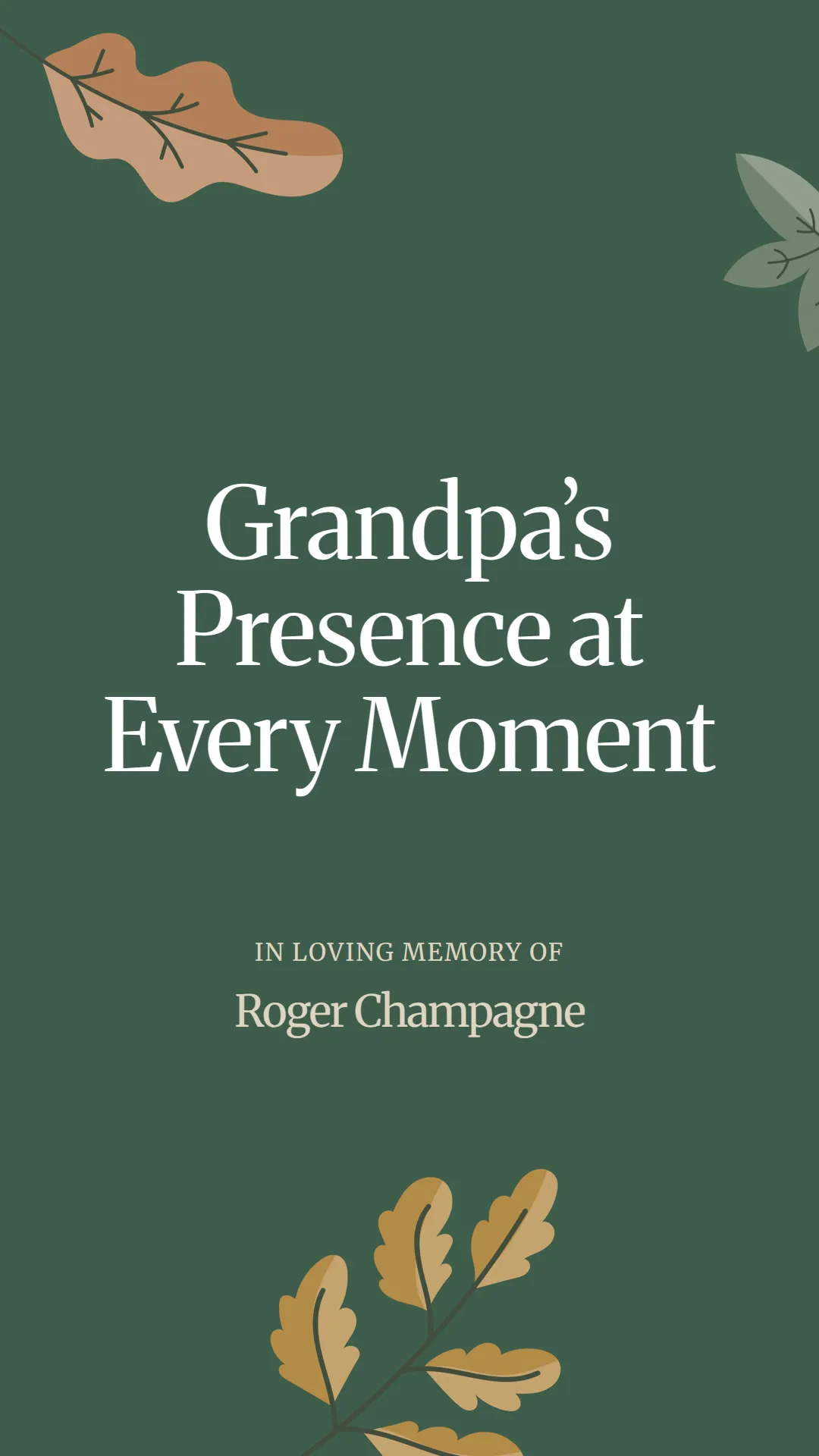 Grandpa’s Presence at Every Moment