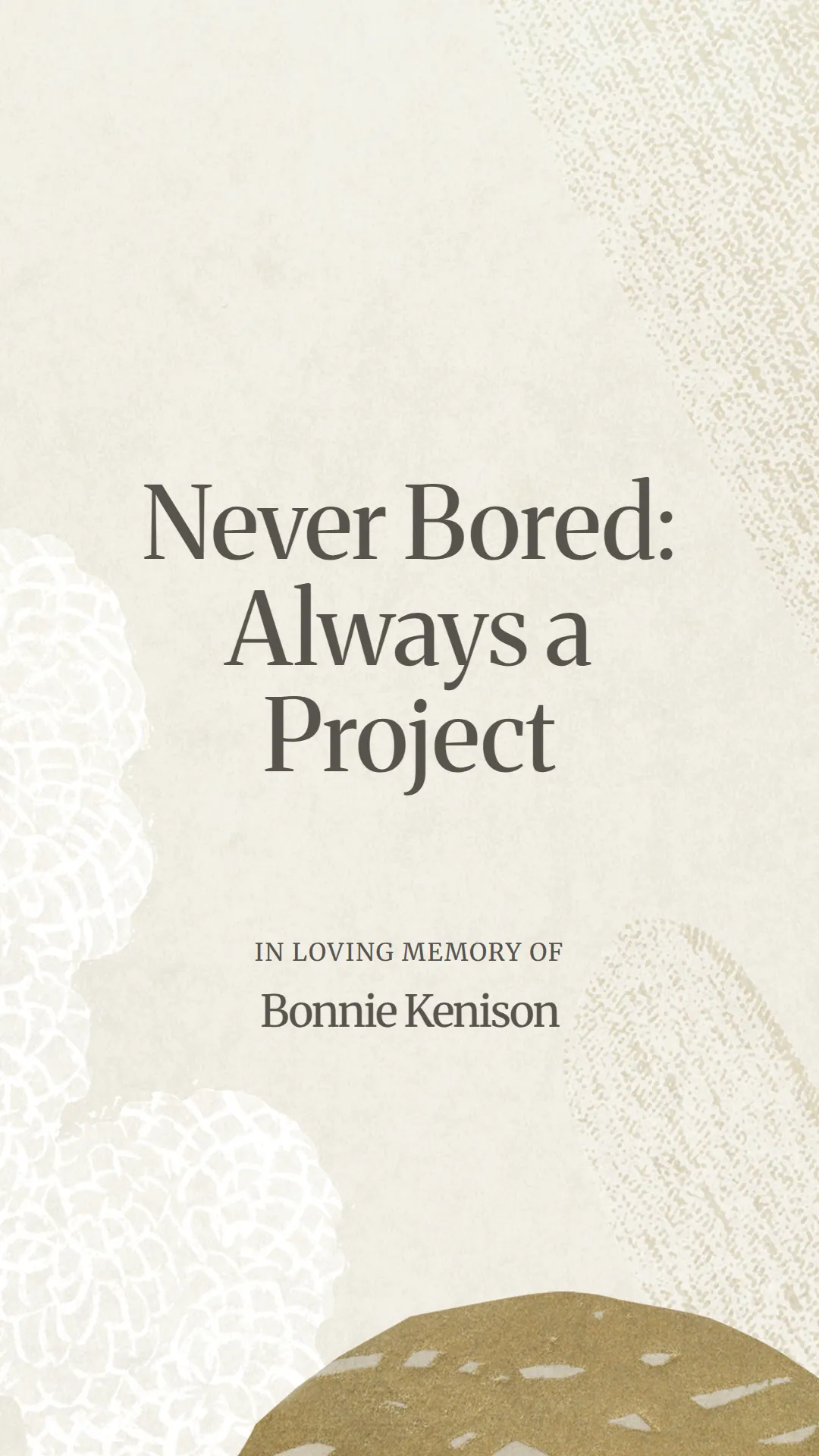Never Bored: Always a Project