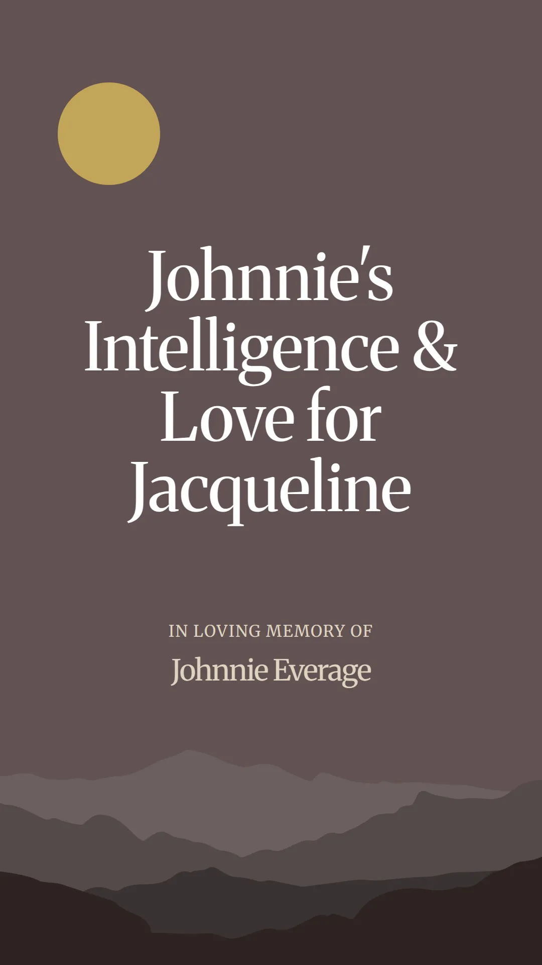 Johnnie's Intelligence and Love for Jacqueline
