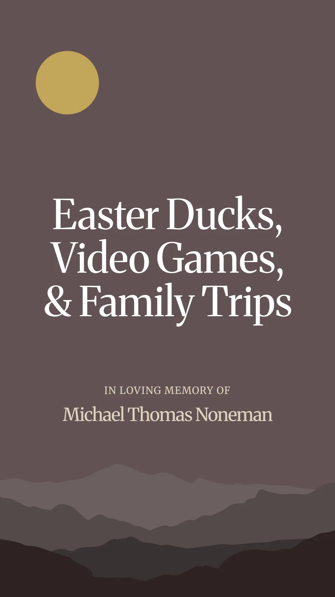 Easter Ducks, Video Games, and Family Trips