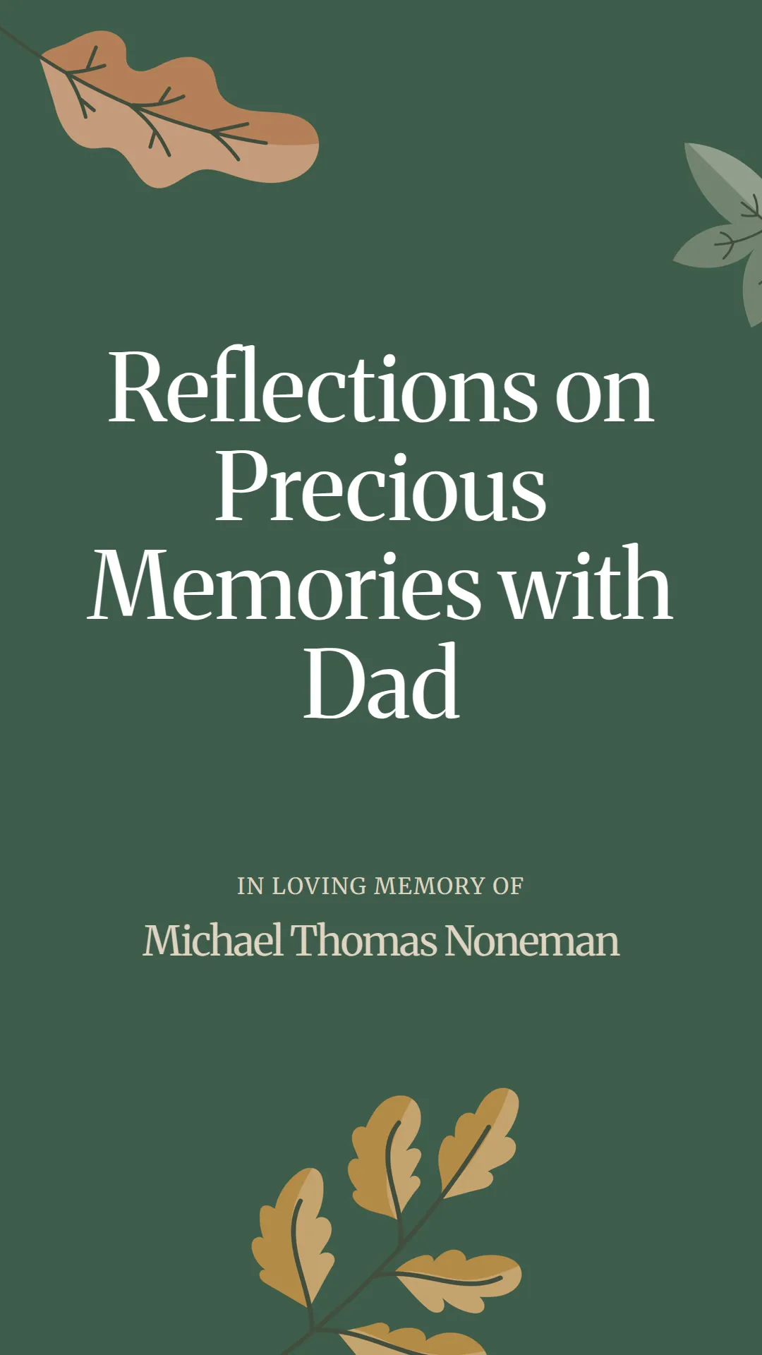 Reflections on Precious Memories with Dad