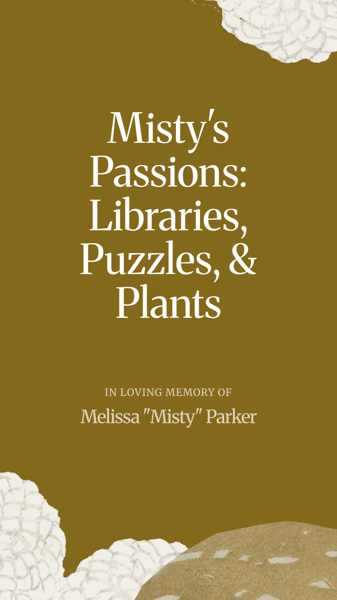 Misty's Passions: Libraries, Puzzles, and Plants