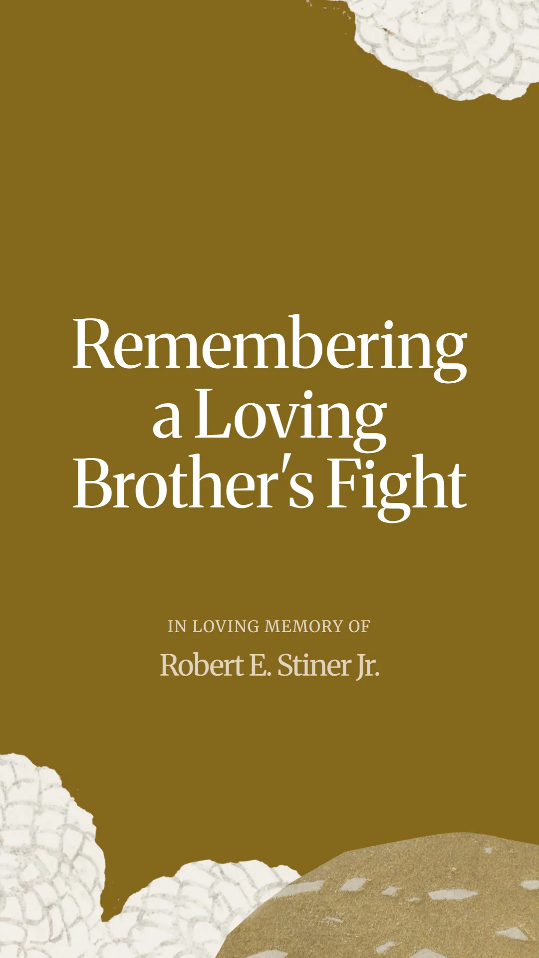 Remembering a Loving Brother's Fight