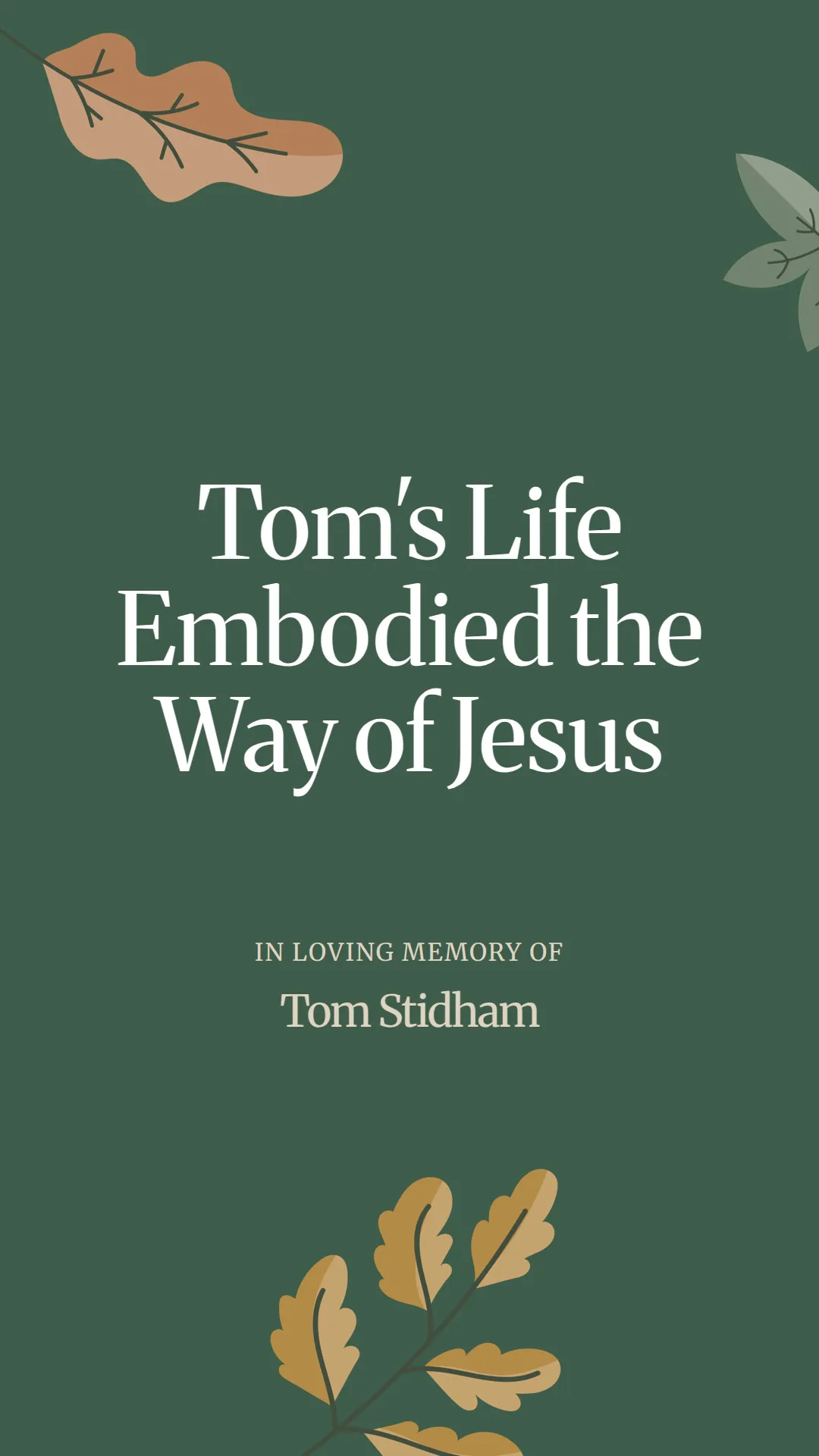 Tom's Life Embodied the Way of Jesus