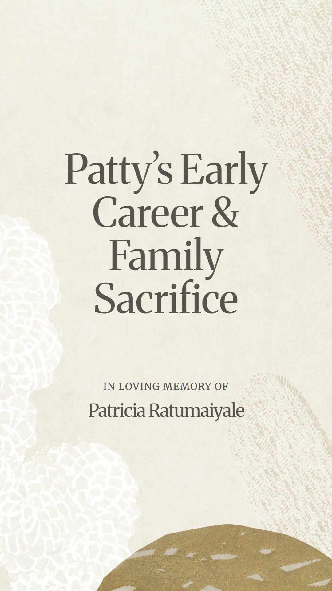 Patty’s Early Career and Family Sacrifice