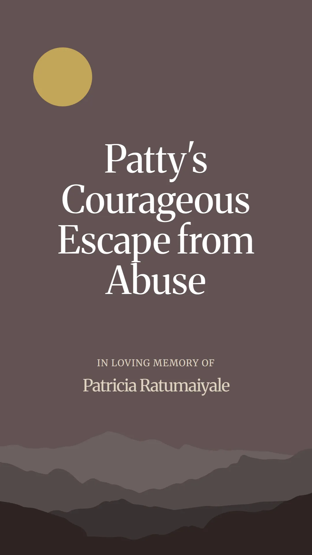 Patty's Courageous Escape from Abuse