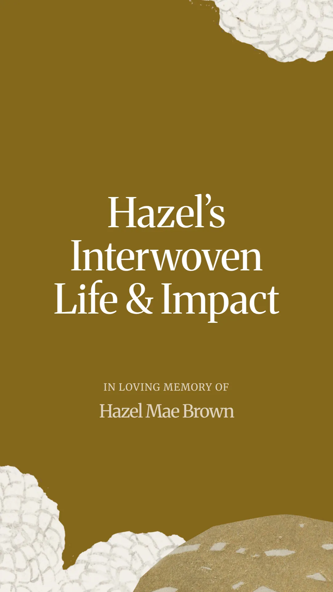 Hazel’s Interwoven Life and Impact