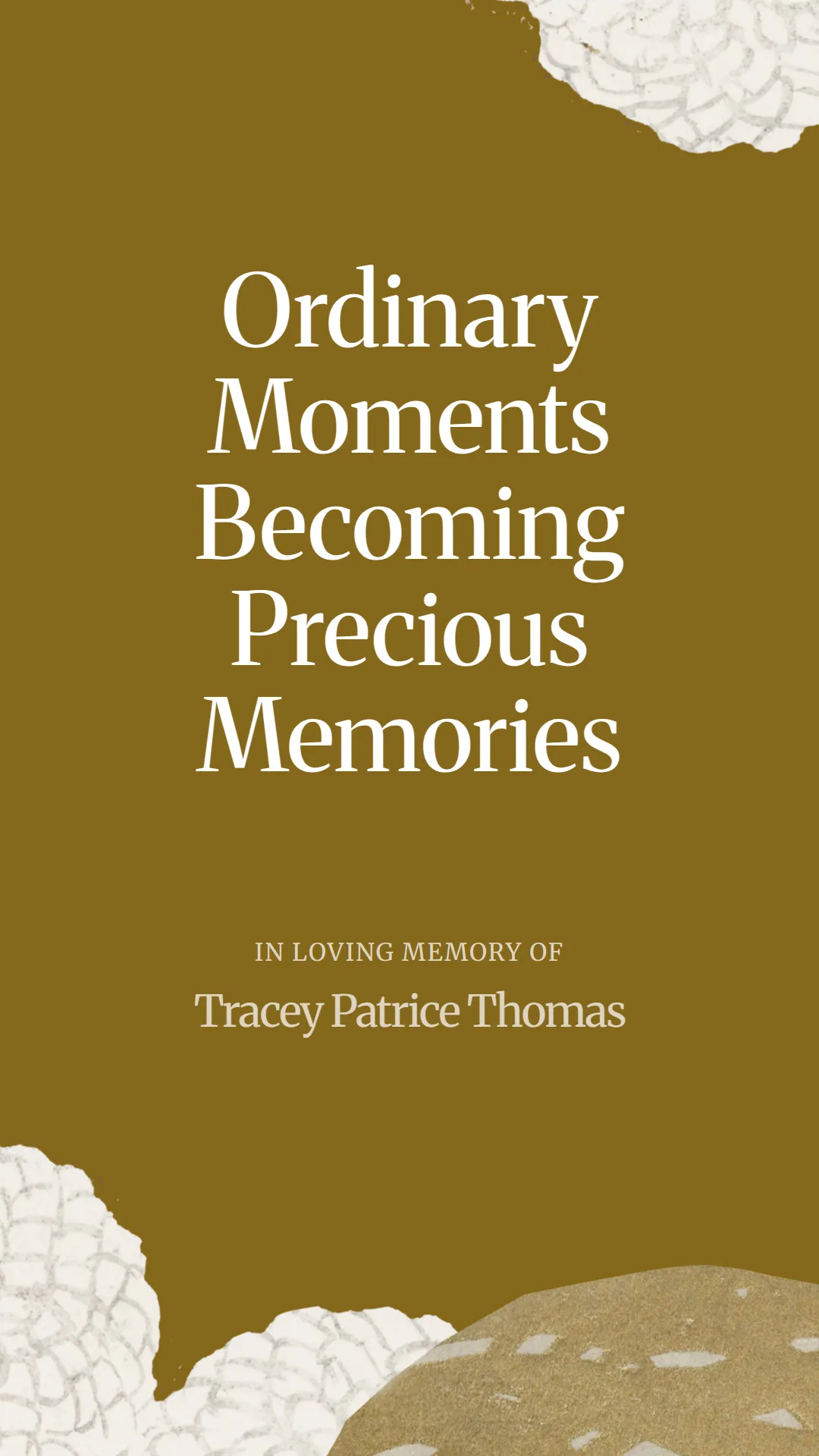 Ordinary Moments Becoming Precious Memories
