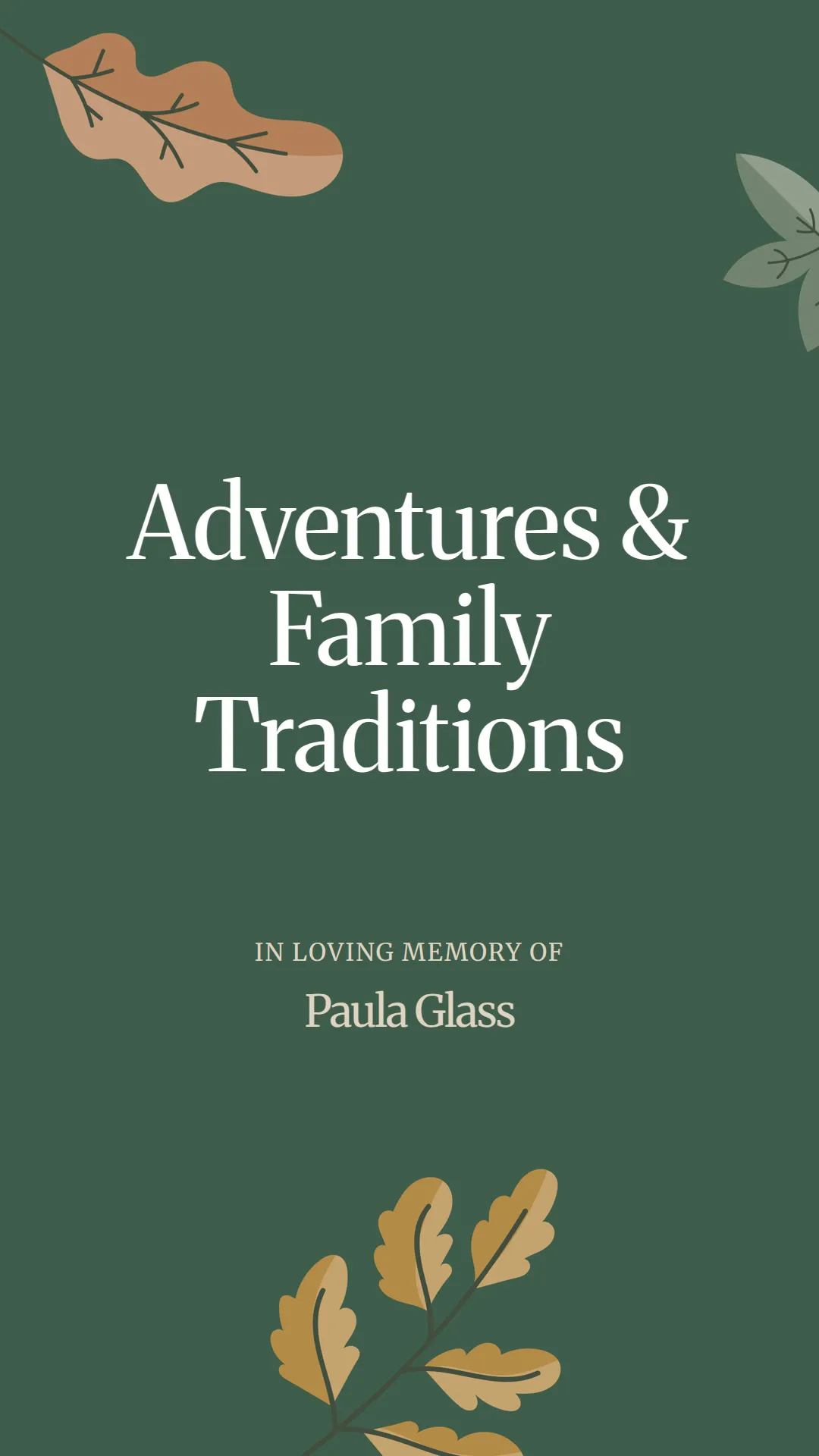 Adventures and Family Traditions