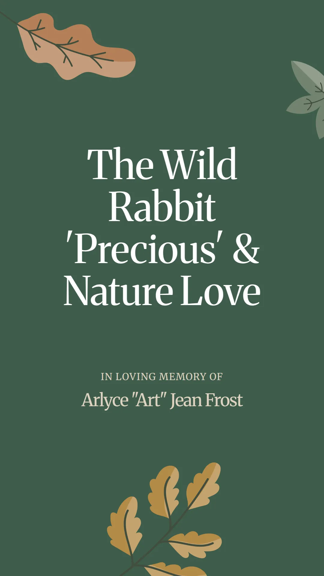 The Wild Rabbit 'Precious' and Nature Love
