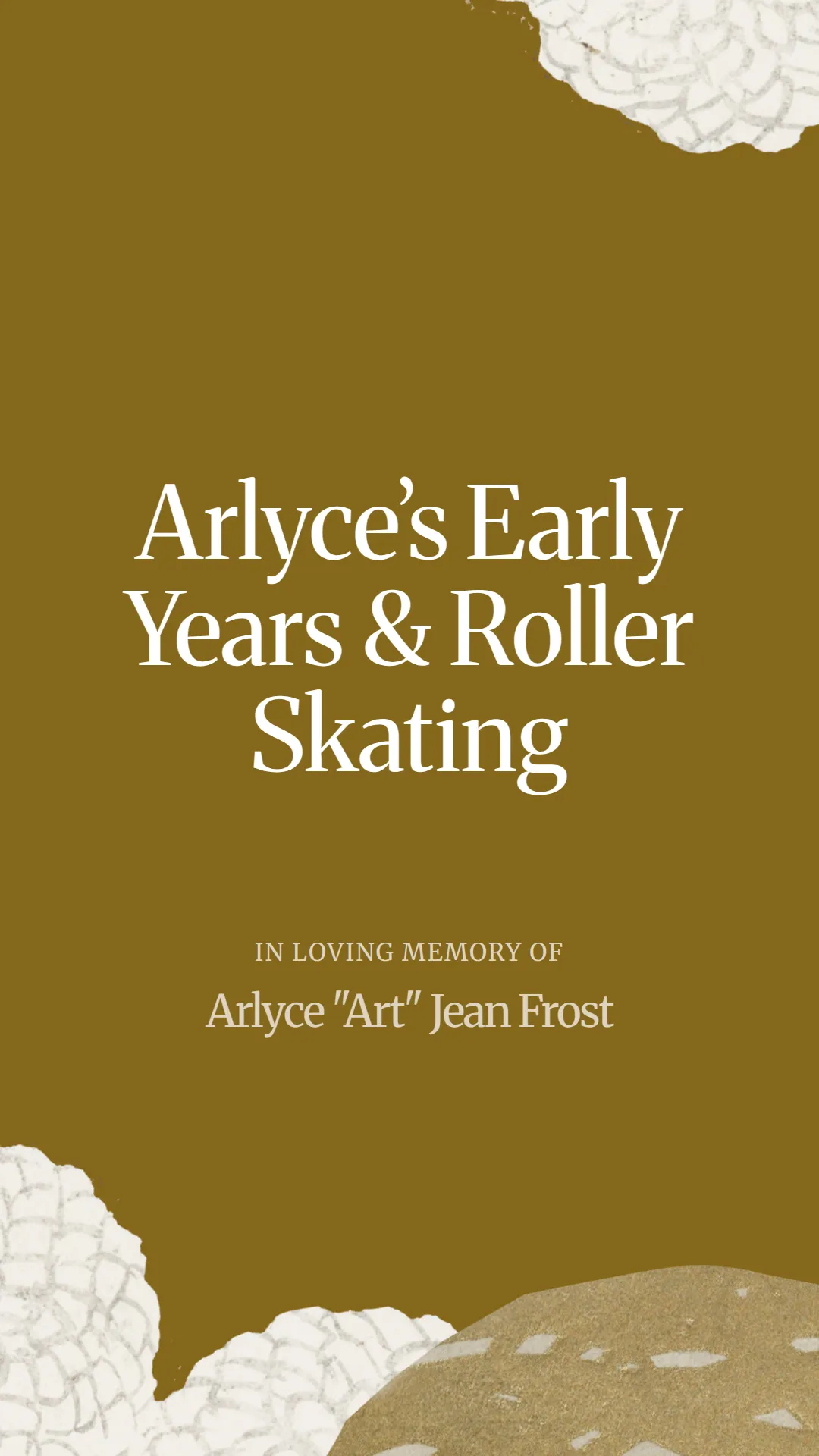 Arlyce’s Early Years and Roller Skating
