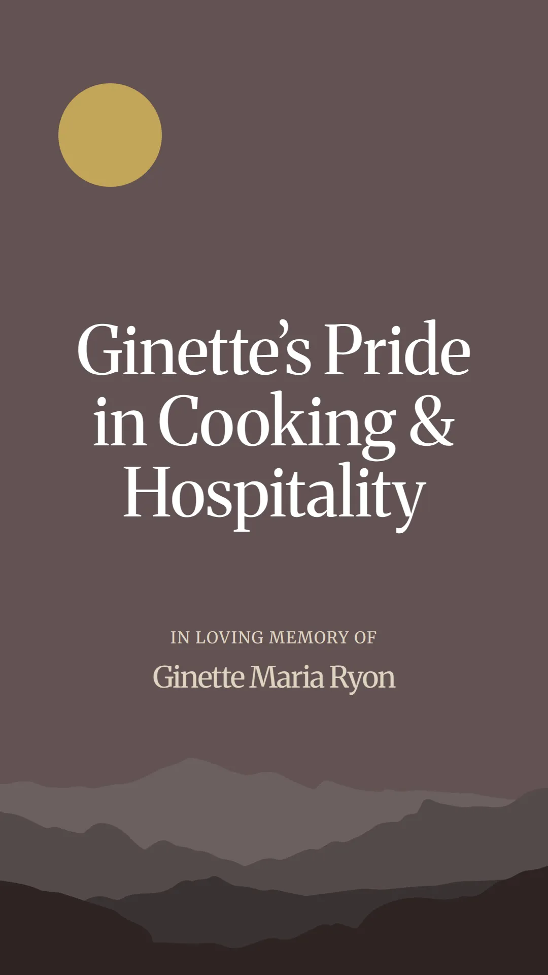 Ginette’s Pride in Cooking and Hospitality