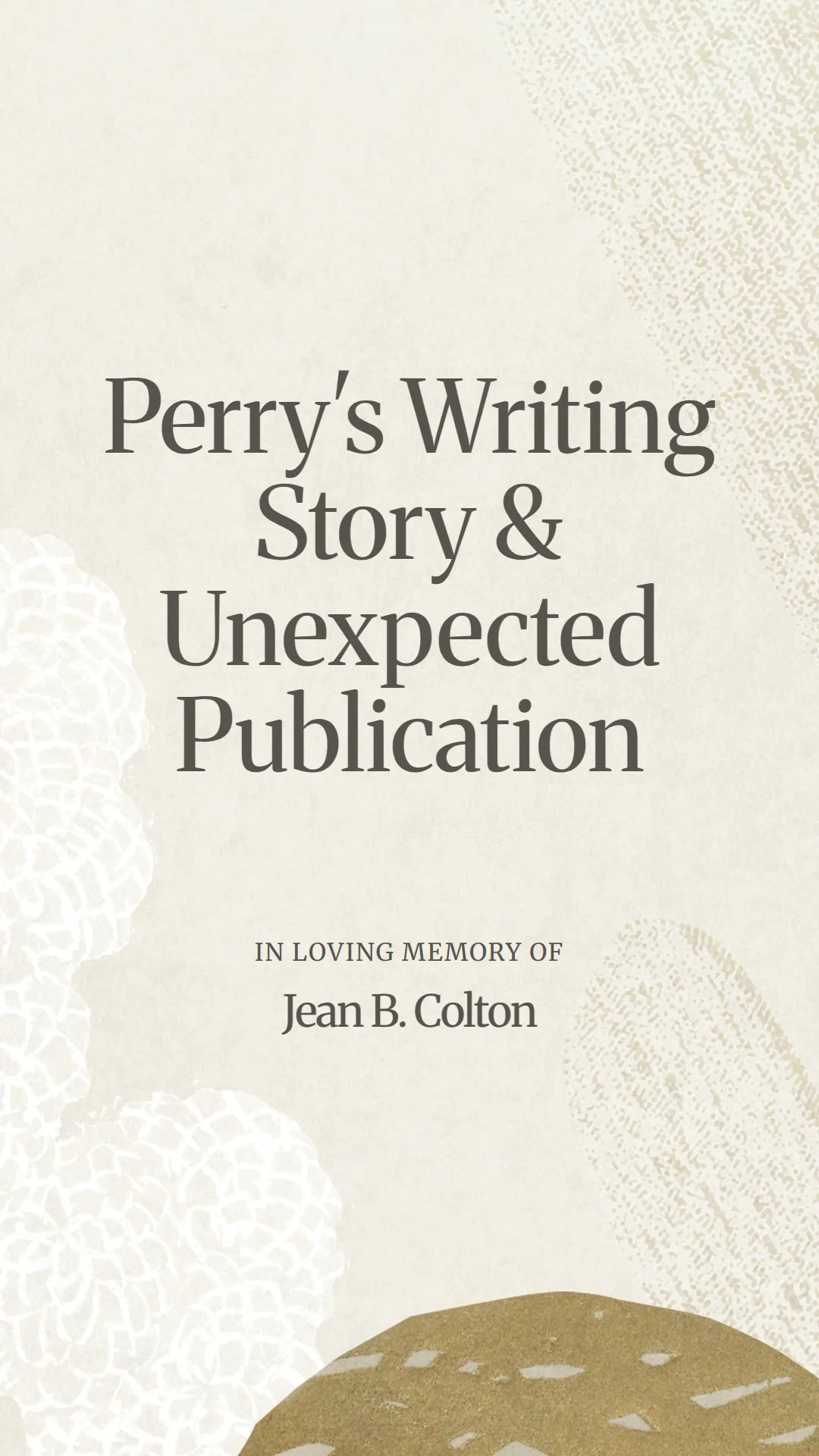 Perry's Writing Story and Unexpected Publication