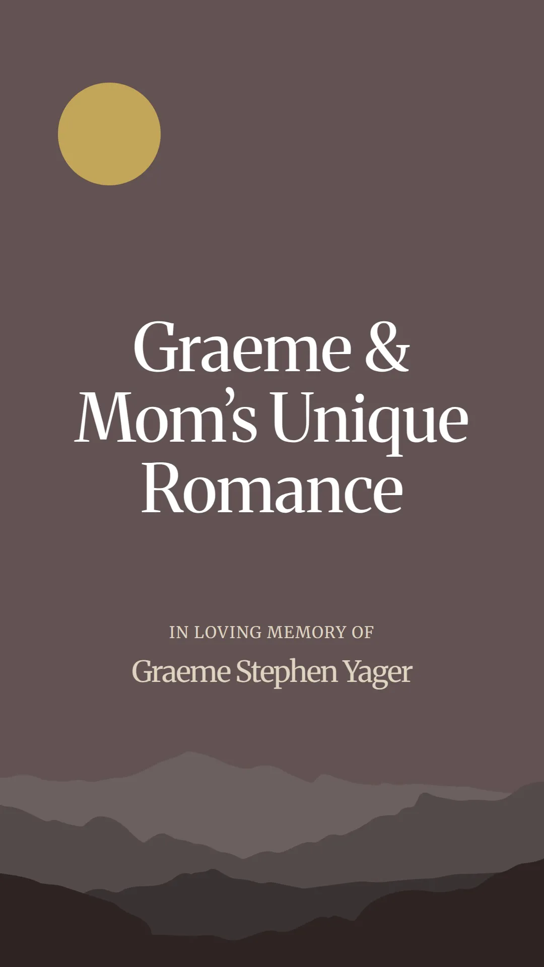 Graeme and Mom’s Unique Romance