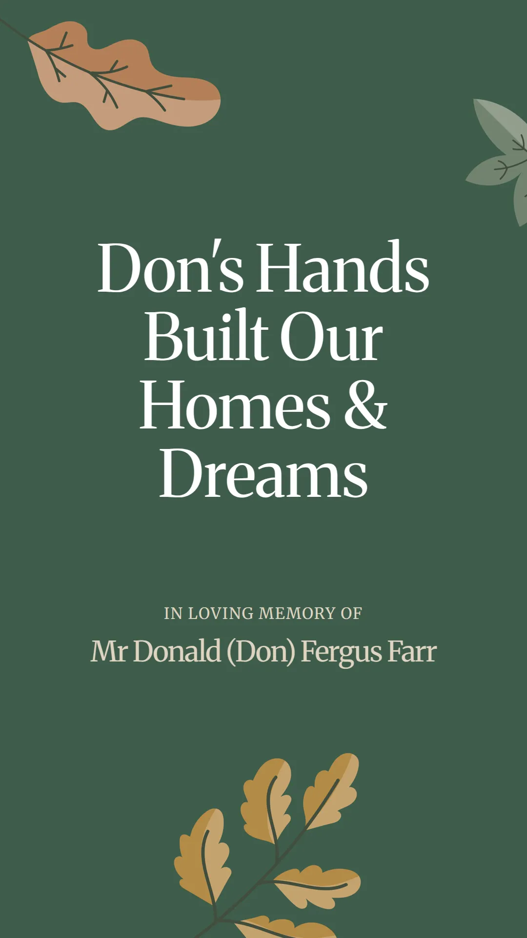 Don's Hands Built Our Homes and Dreams