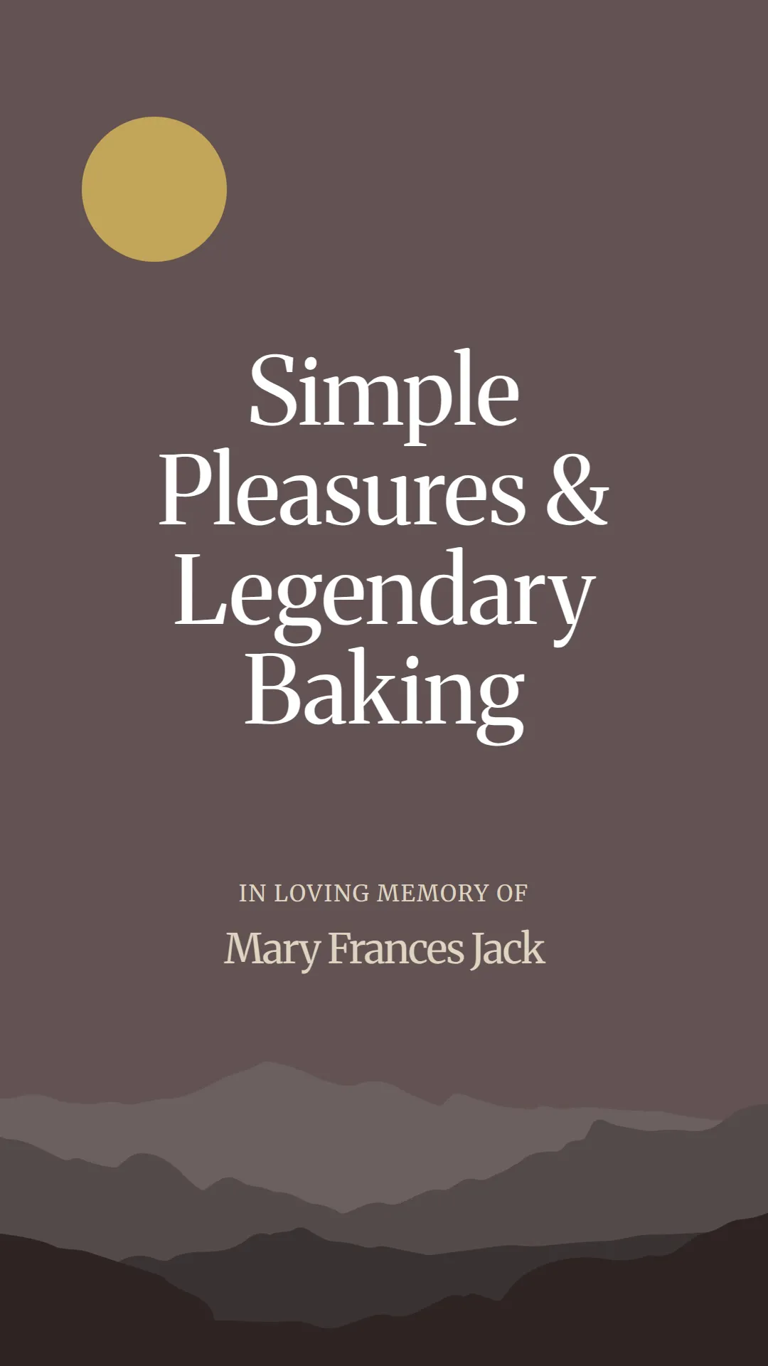 Simple Pleasures and Legendary Baking