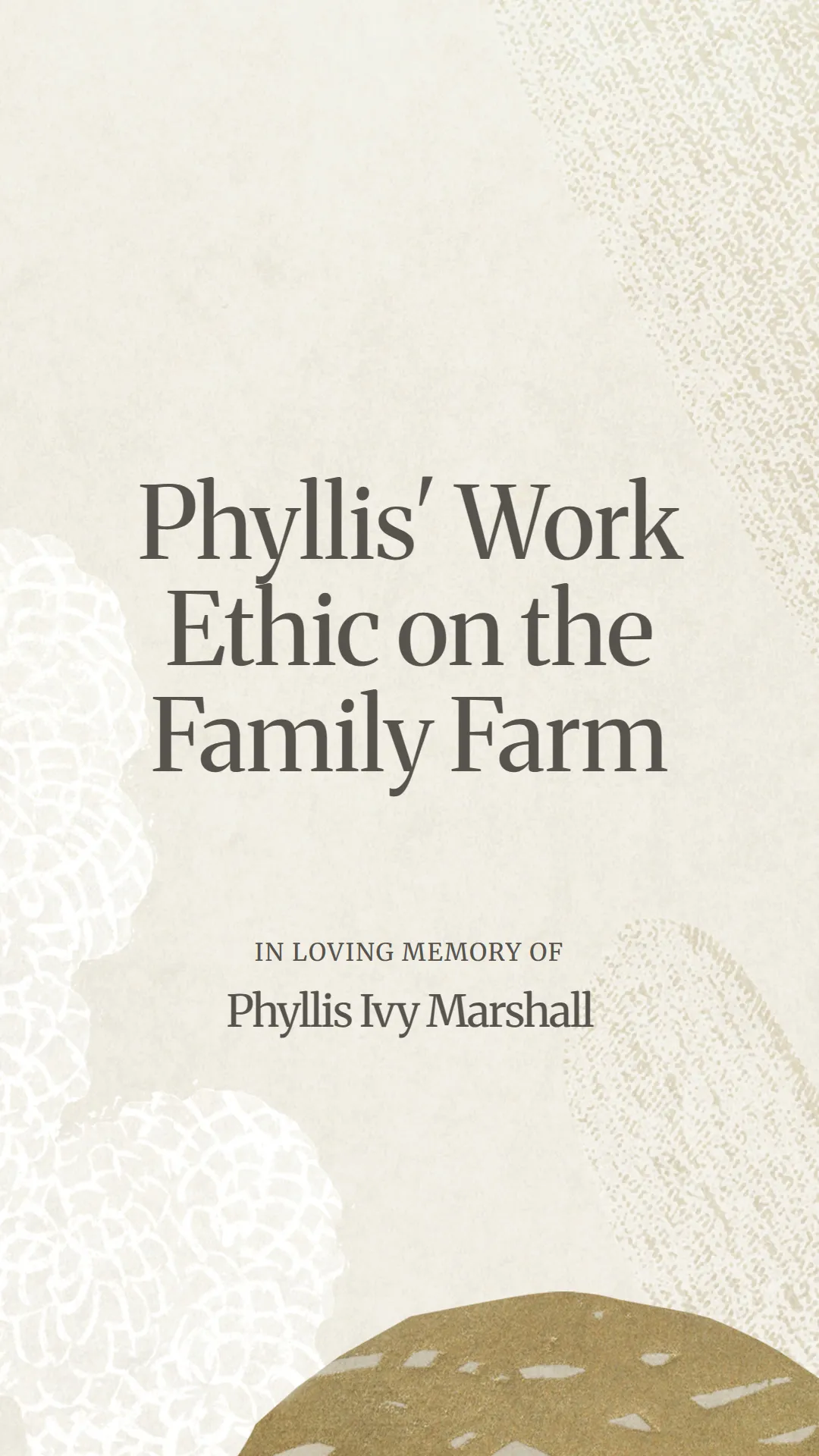 Phyllis' Work Ethic on the Family Farm